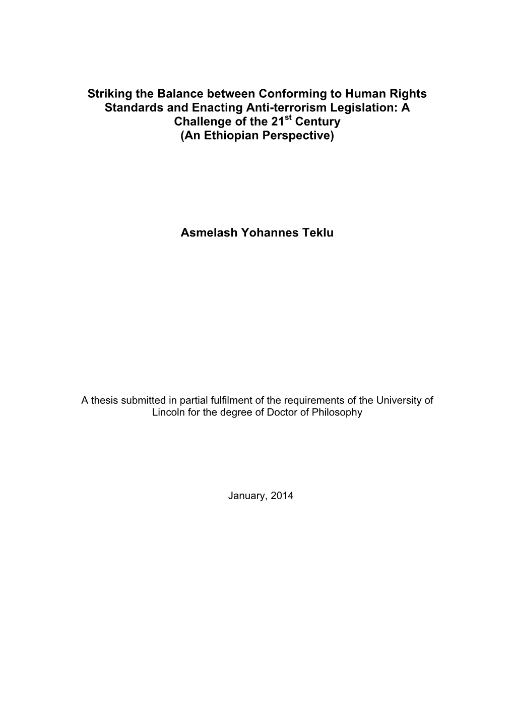 Striking the Balance Between Conforming to Human Rights Standards and Enacting Anti-Terrorism Legislation: a Challenge of the 21St Century (An Ethiopian Perspective)