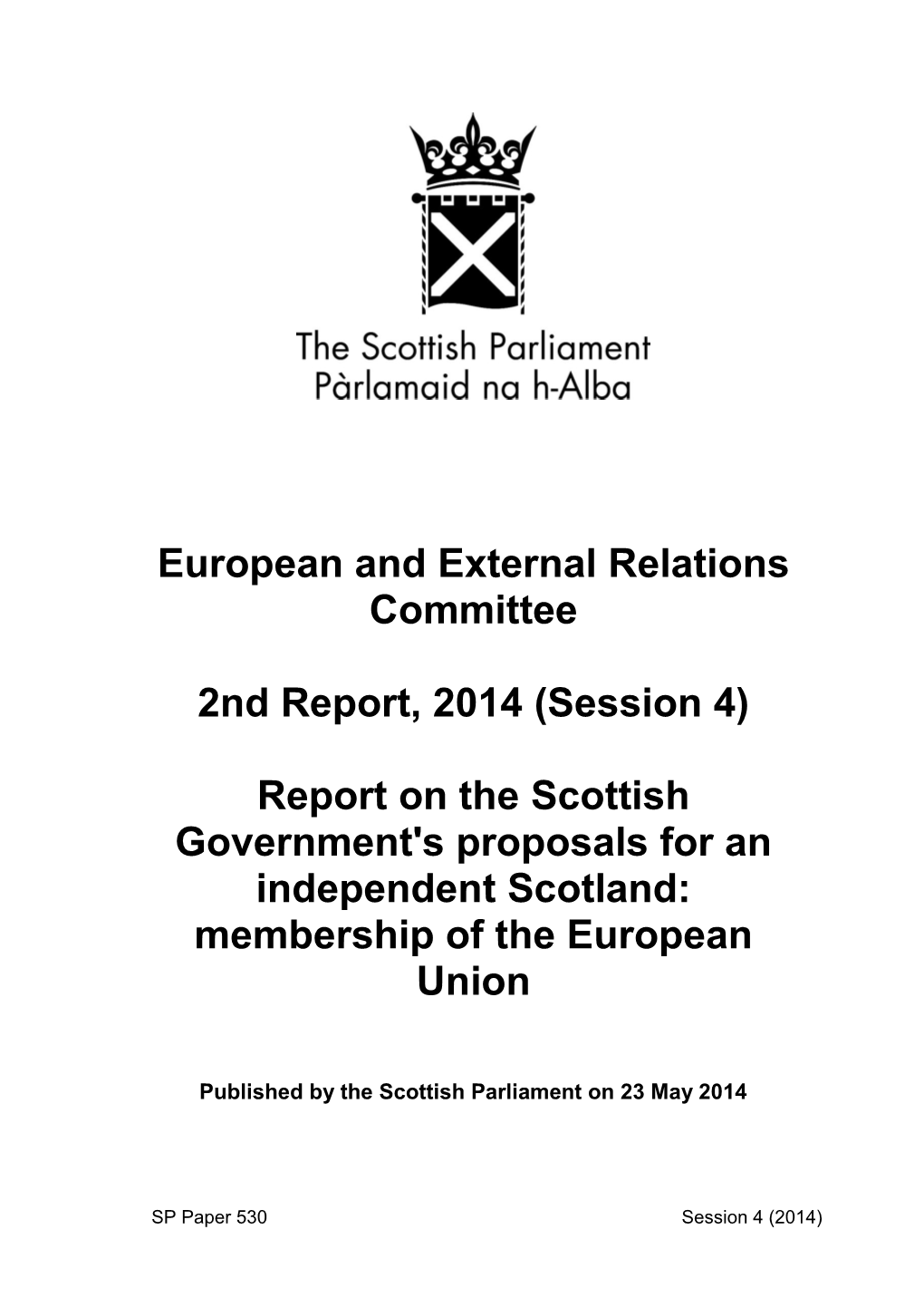 Report on the Scottish Government's Proposals for an Independent Scotland: Membership of the European Union