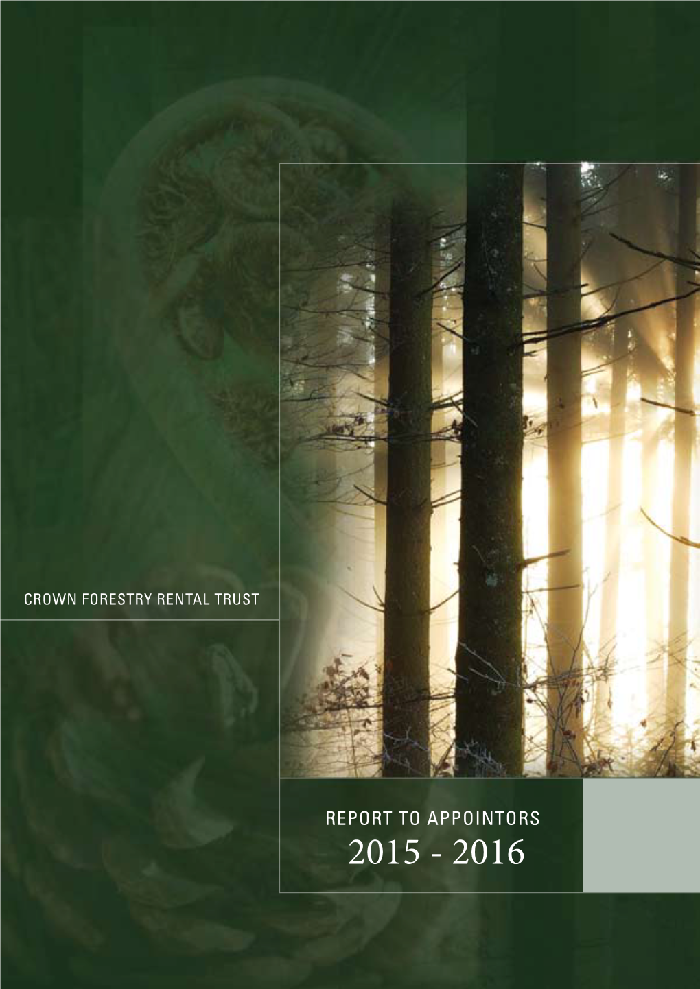 Report to Appointors 2015 - 2016 Chairperson’S Report to Appointors 2016