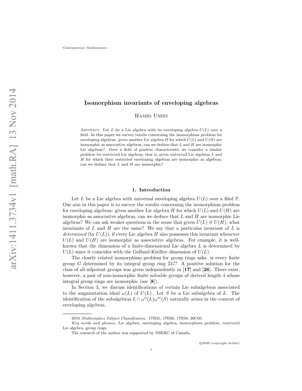 ISOMORPHISM INVARIANTS of ENVELOPING ALGEBRAS 3 on the Vector Space L, That Is T (L)= F ⊕ L ⊕ (L ⊗ L) ⊕ · · ·