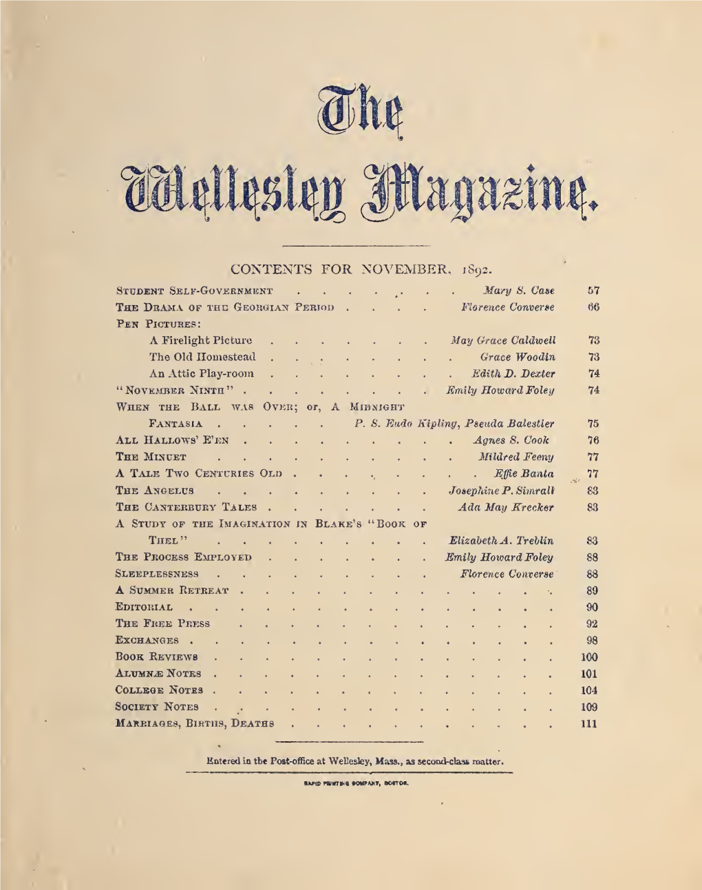 WELLESLEY MAGAZINE Is Sent You with the Compliments of the Editors, Who Hope That You May Desire to Become a Subscriber