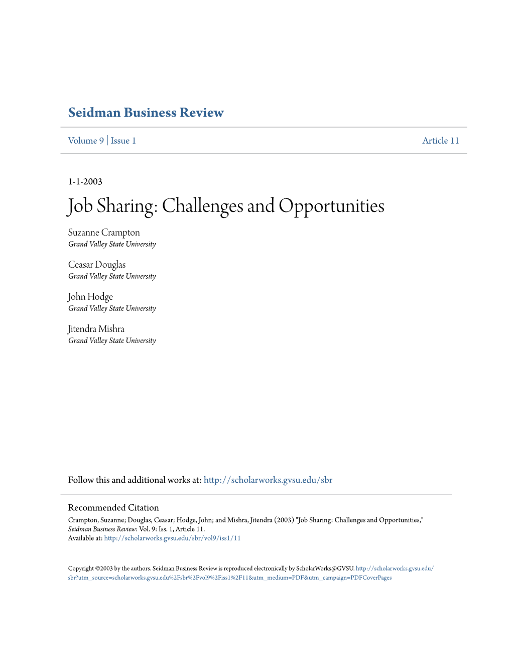 Job Sharing: Challenges and Opportunities Suzanne Crampton Grand Valley State University