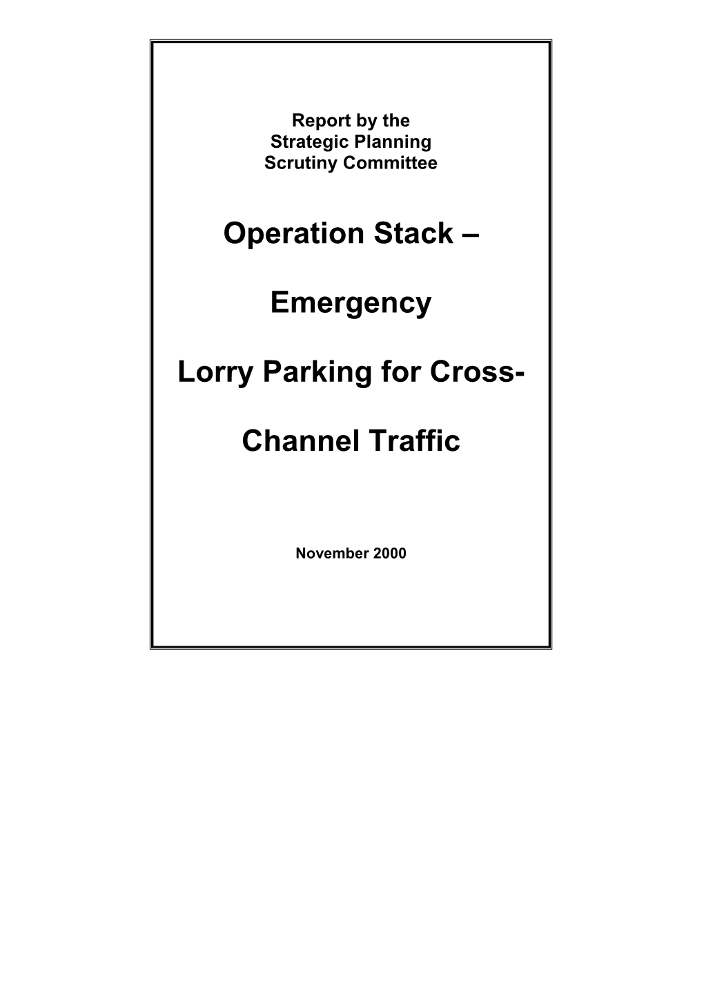 Operation Stack – Emergency Lorry Parking for Cross- Channel Traffic