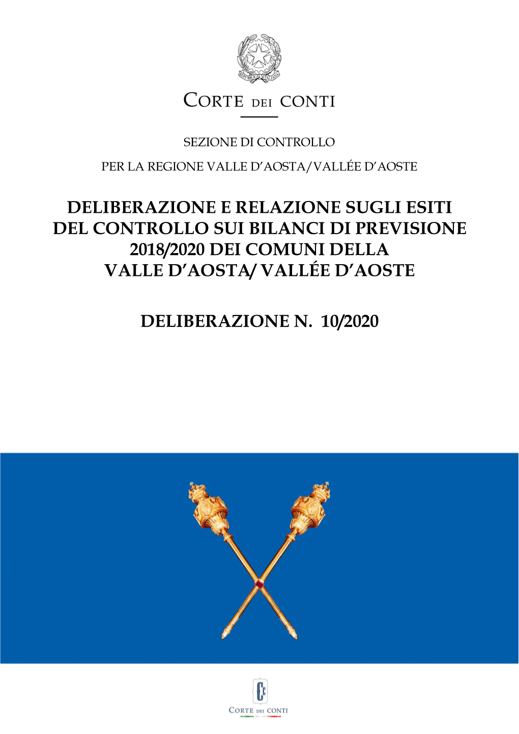 Deliberazione E Relazione Sugli Esiti Del Controllo Sui Bilanci Di Previsione 2018/2020 Dei Comuni Della Valle D'aosta