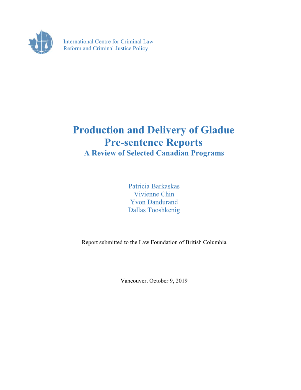 Production and Delivery of Gladue Pre-Sentence Reports a Review of Selected Canadian Programs