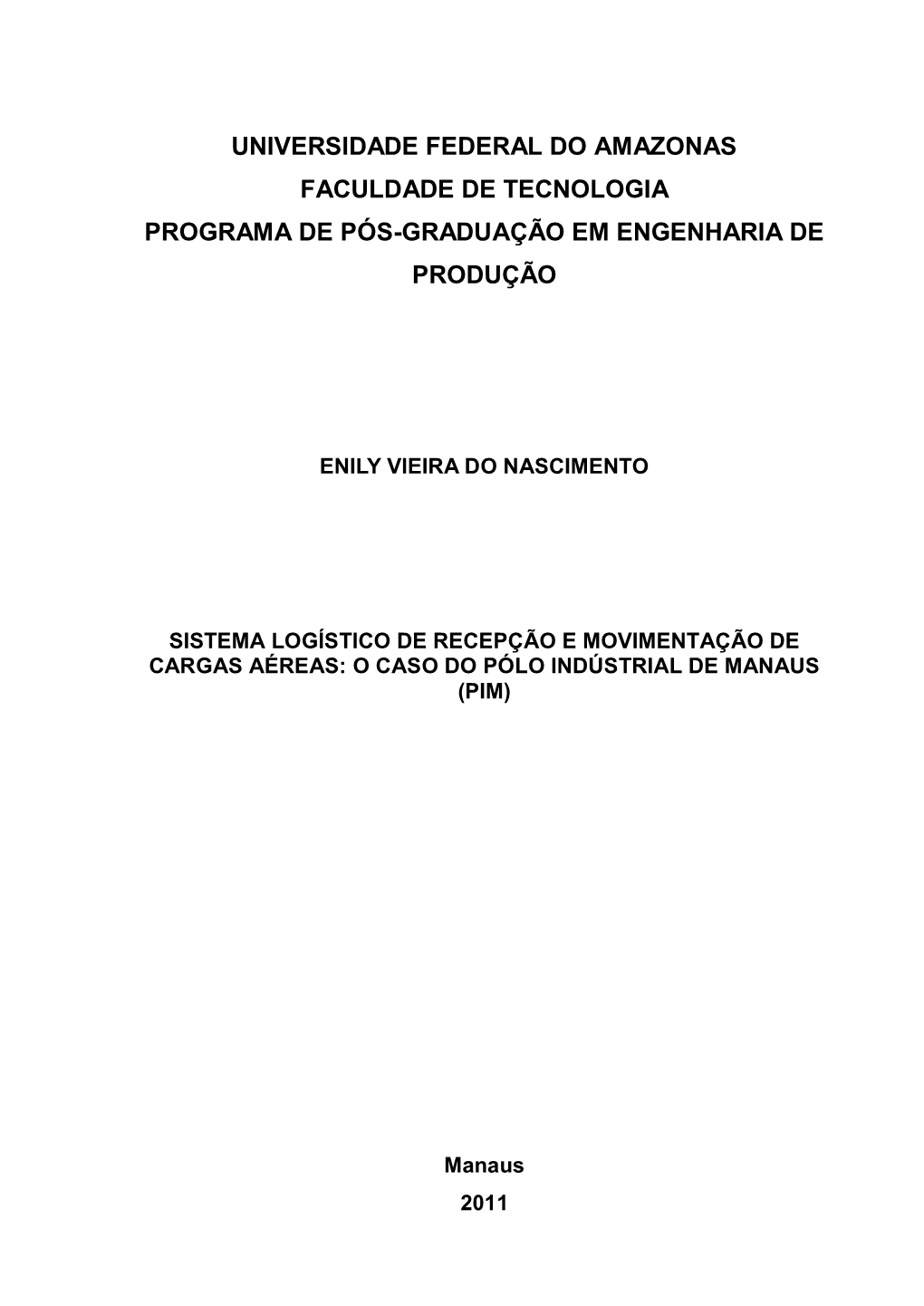 Universidade Federal Do Amazonas Faculdade De Tecnologia Programa De Pós-Graduação Em Engenharia De Produção