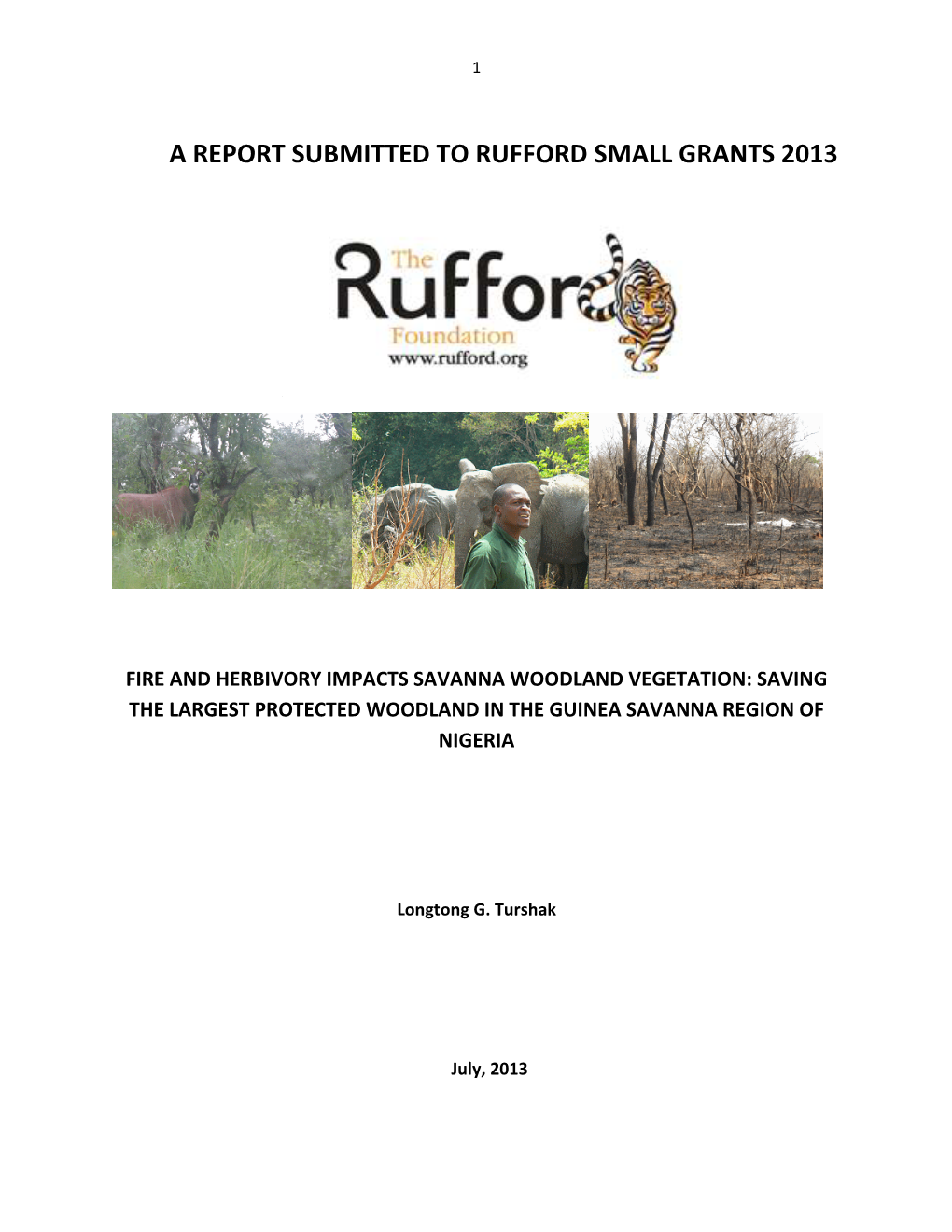 A Report Submitted to Rufford Small Grants 2013