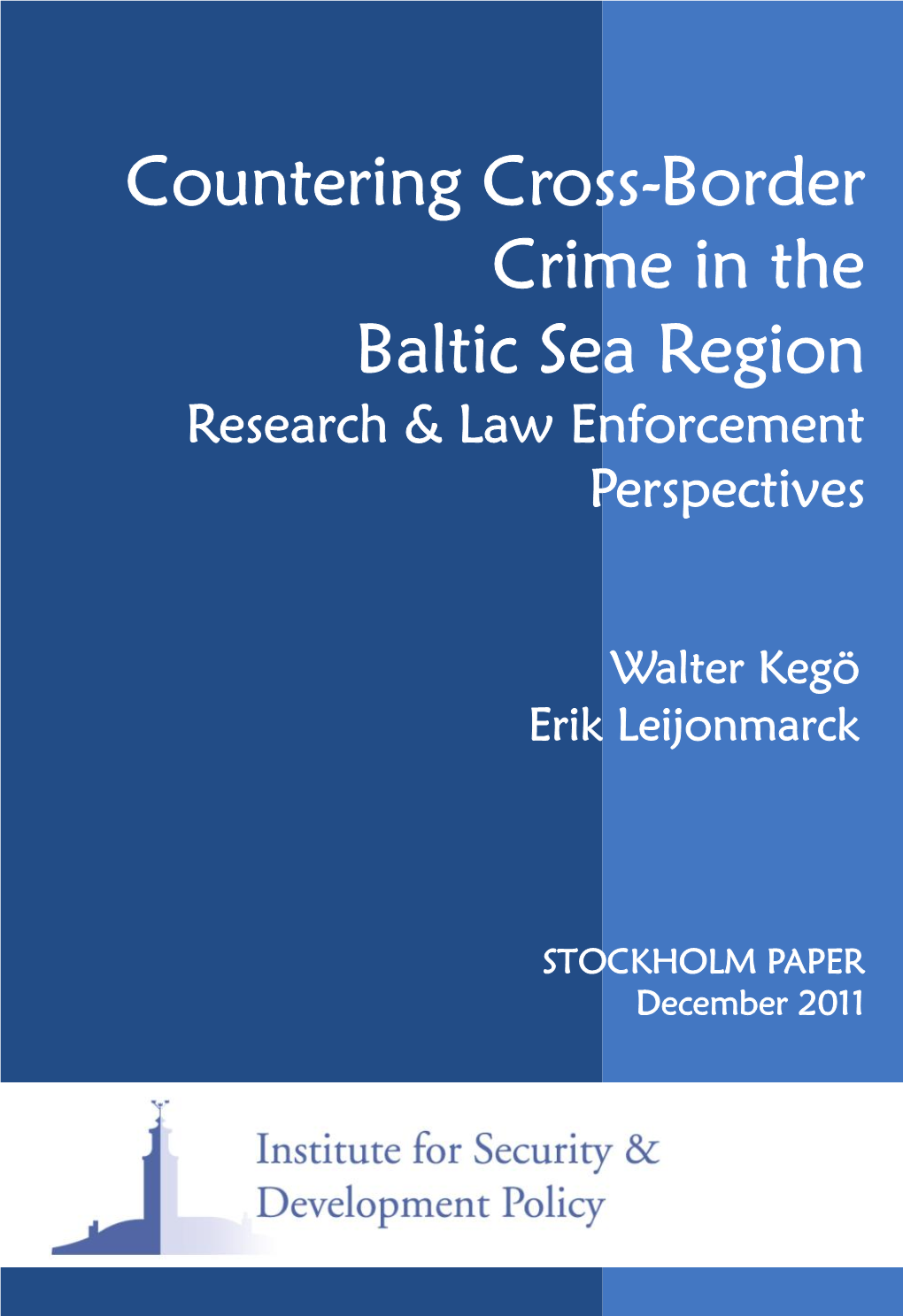 Countering Cross-Border Crime in the Baltic Sea Region Research & Law Enforcement Perspectives