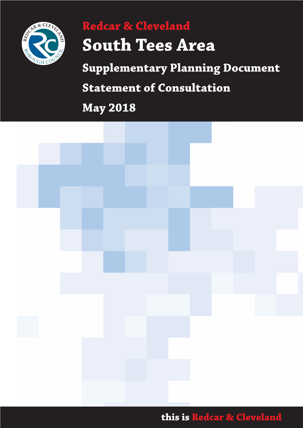 South Tees Area SPD Statement of Consultation