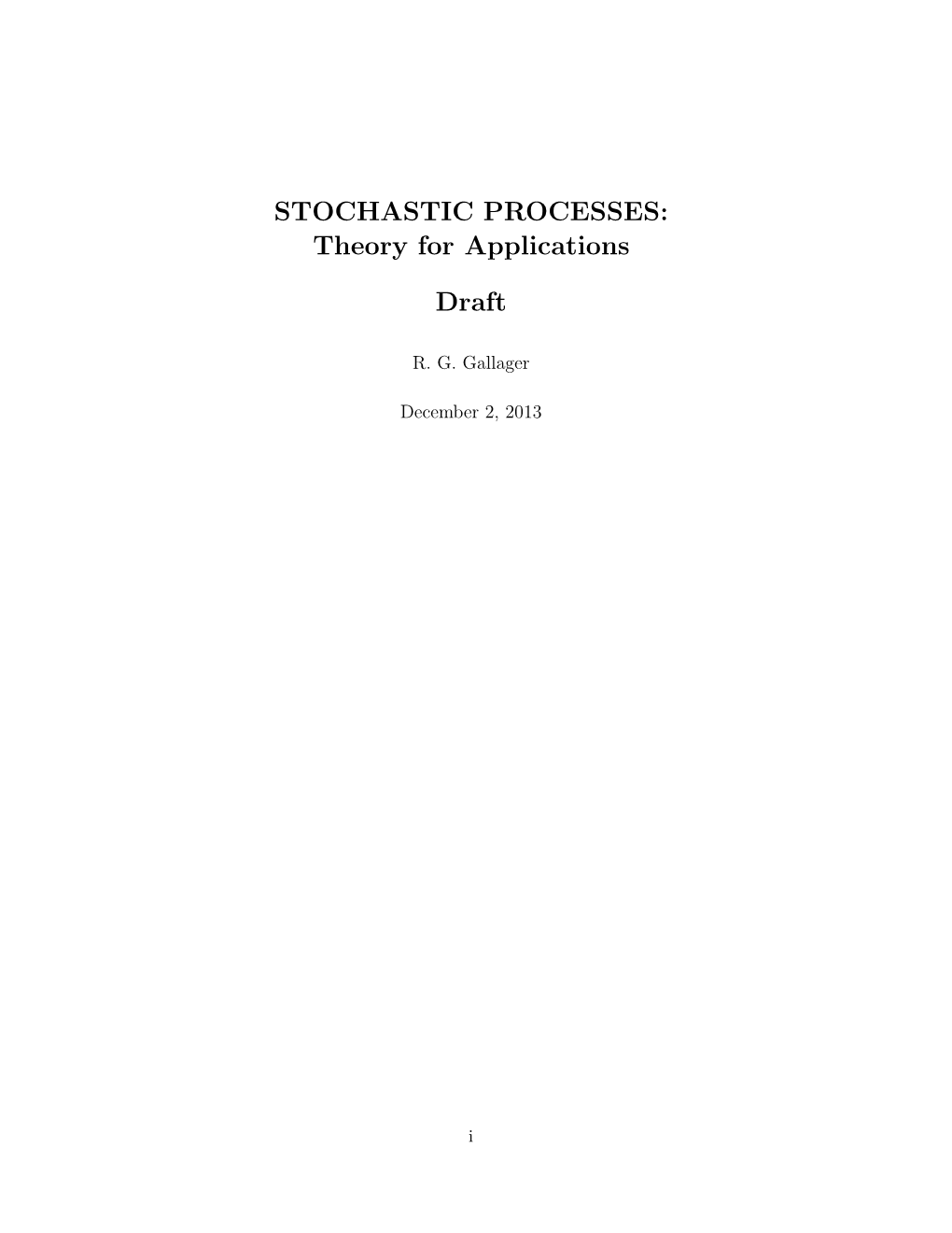 STOCHASTIC PROCESSES: Theory for Applications Draft