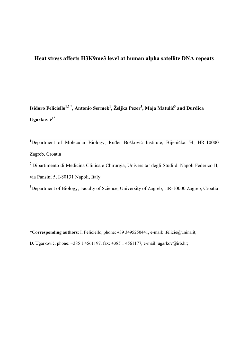 Heat Stress Affects H3k9me3 Level at Human Alpha Satellite DNA Repeats