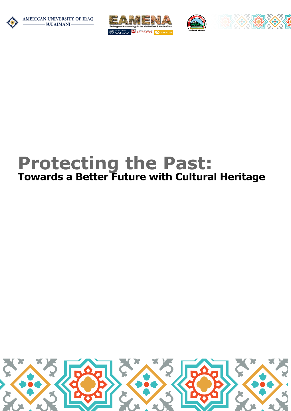 Protecting the Past: Towards a Better Future with Cultural Heritage Sunday, October 30Th Day 1