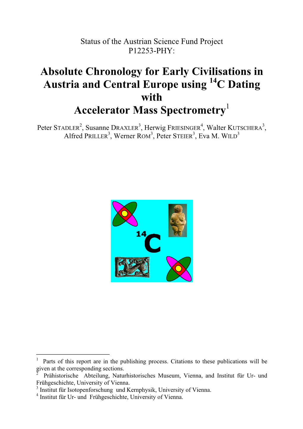 Absolute Chronology for Early Civilisations in Austria and Central Europe Using 14C Dating with Accelerator Mass Spectrometry1