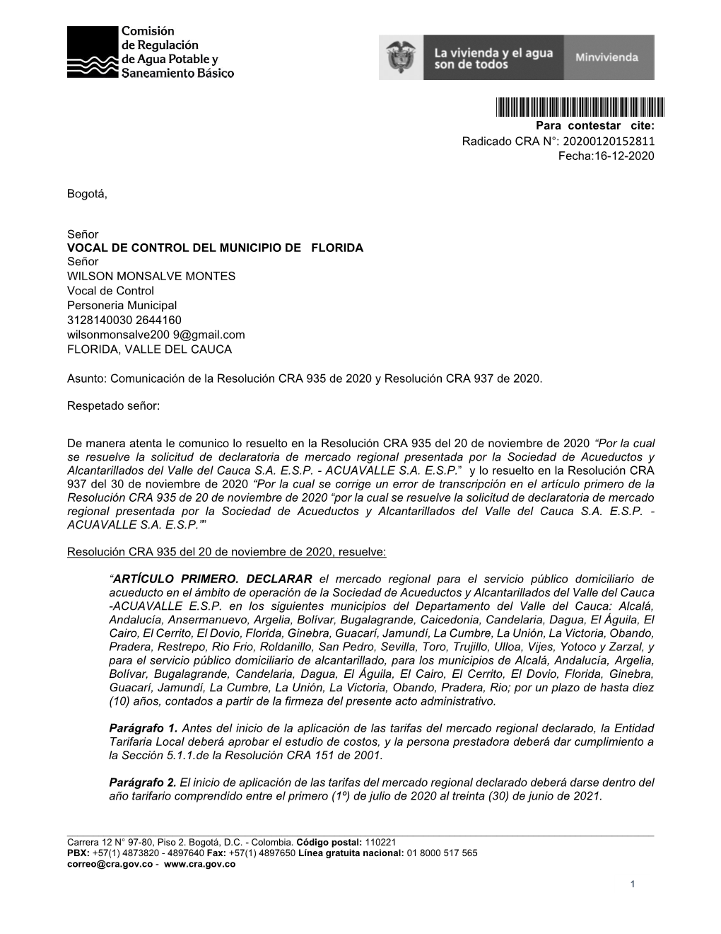 20200120152811* Para Contestar Cite: Radicado CRA N°: 20200120152811 Fecha:16-12-2020