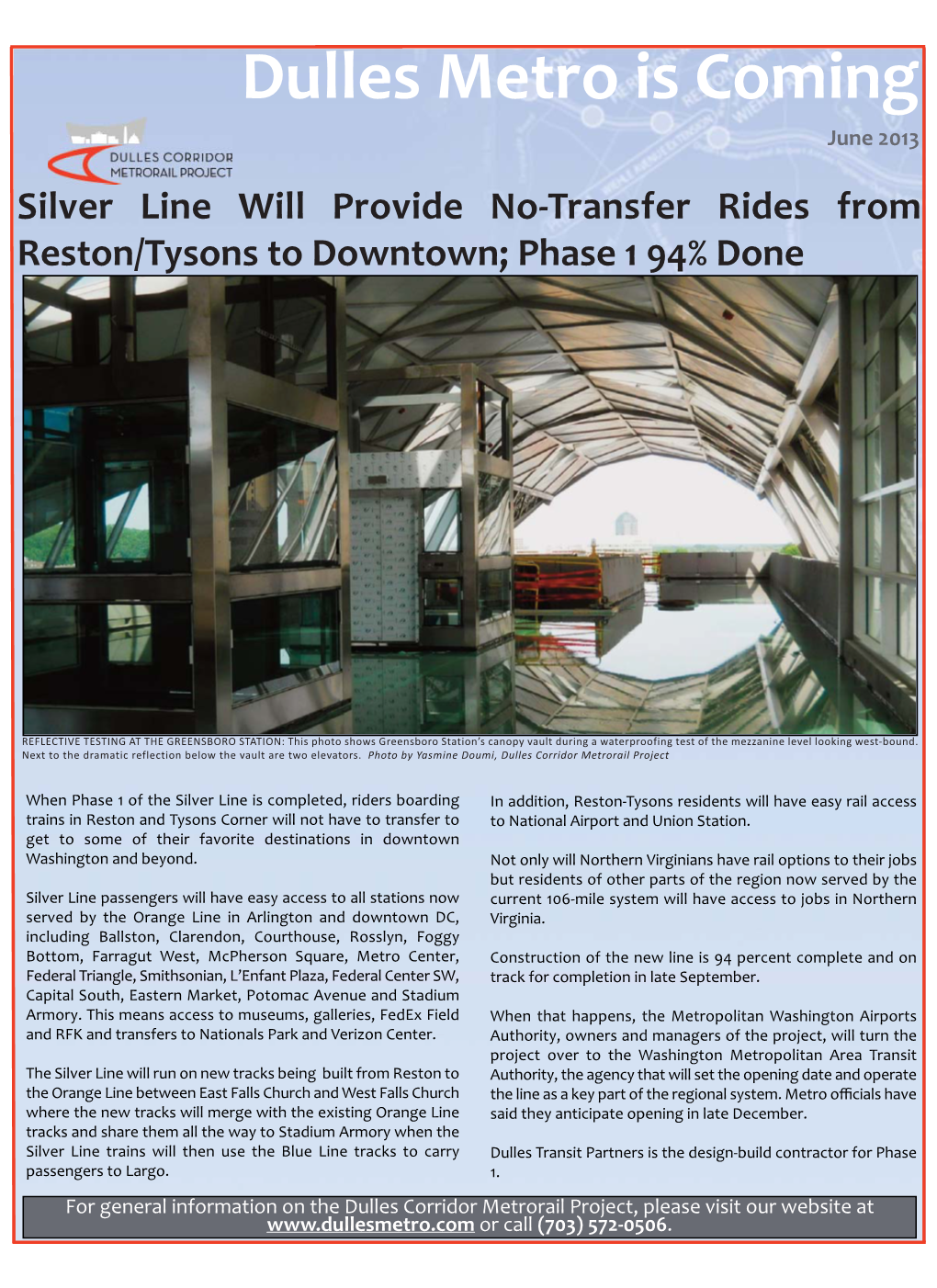 June 2013 Silver Line Will Provide No-Transfer Rides from Reston/Tysons to Downtown; Phase 1 94% Done