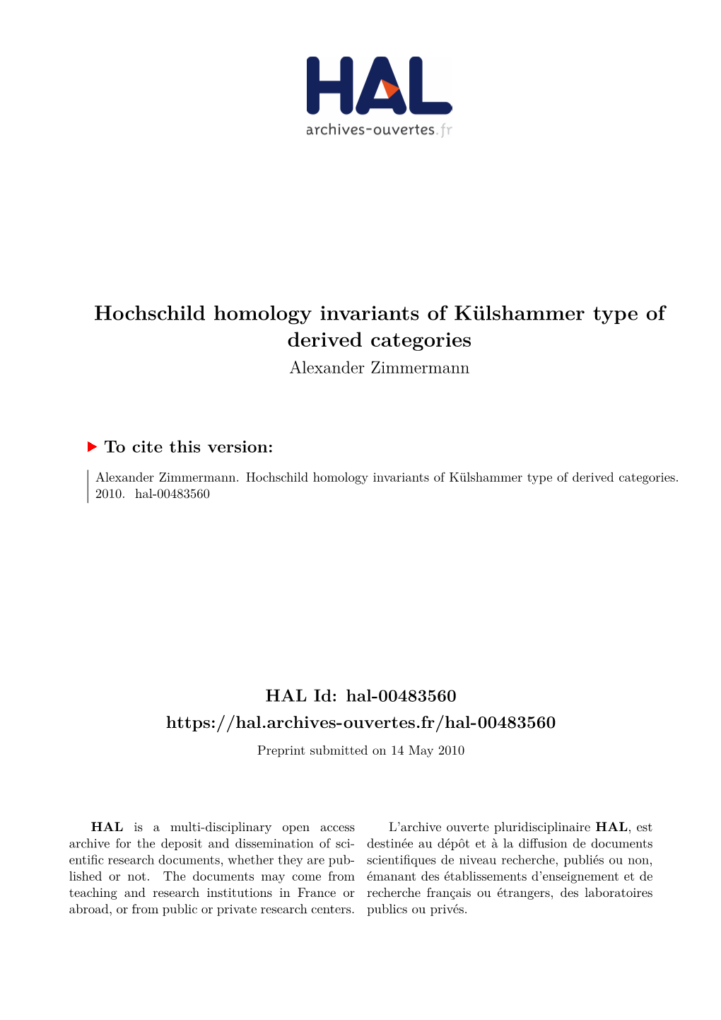 Hochschild Homology Invariants of Külshammer Type of Derived Categories Alexander Zimmermann