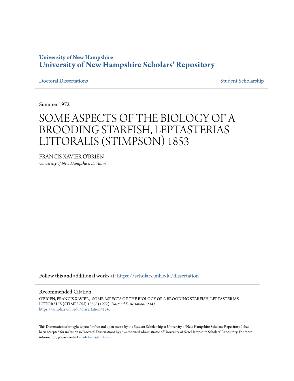 SOME ASPECTS of the BIOLOGY of a BROODING STARFISH, LEPTASTERIAS LITTORALIS (STIMPSON) 1853 FRANCIS XAVIER O'brien University of New Hampshire, Durham