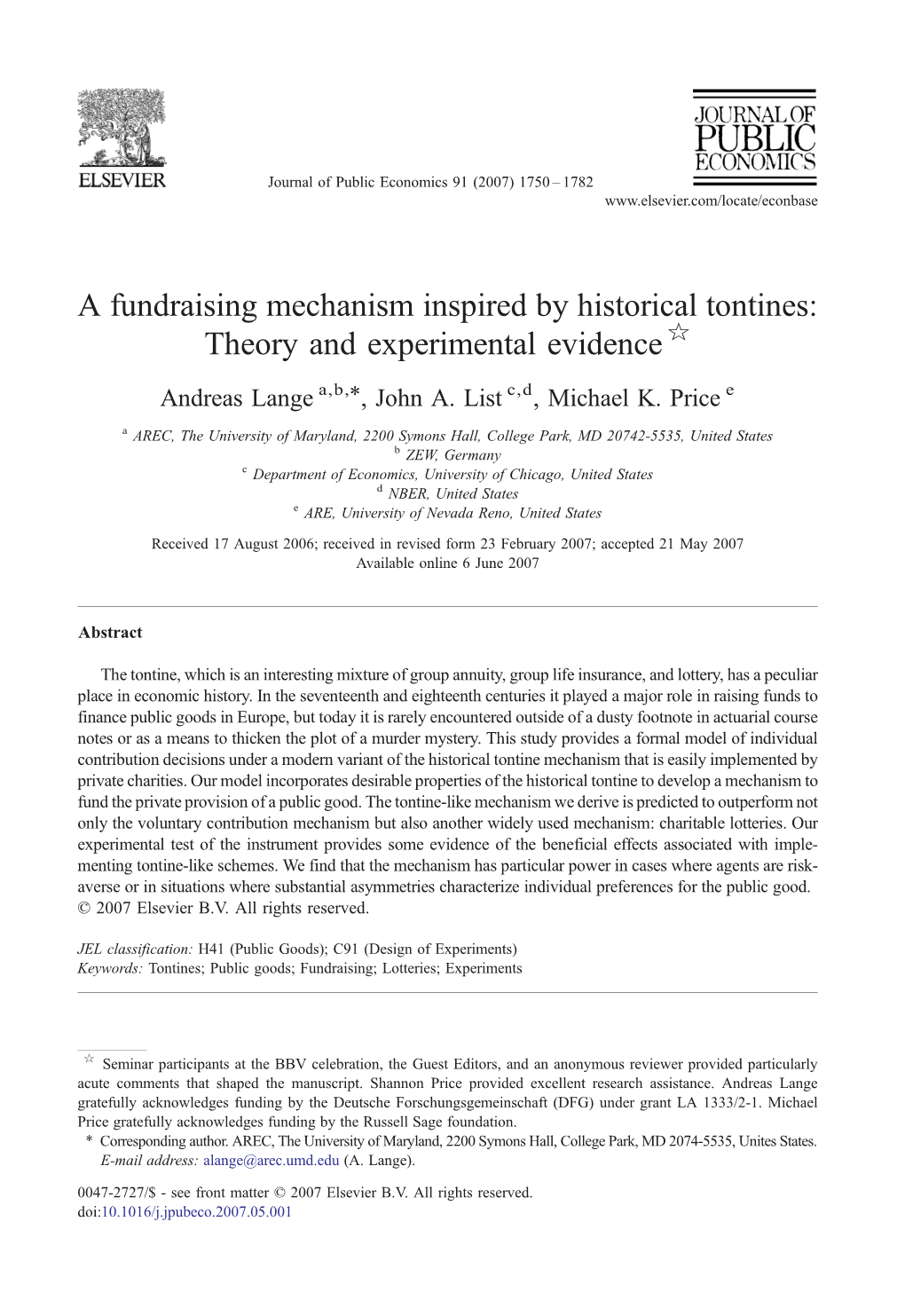 A Fundraising Mechanism Inspired by Historical Tontines: Theory and Experimental Evidence ☆ ⁎ Andreas Lange A,B, , John A