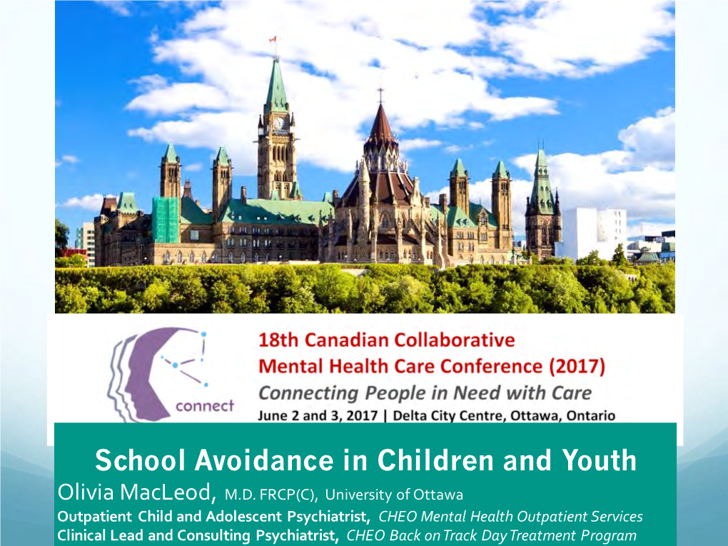 School Avoidance in Children and Youth Olivia Macleod, M.D