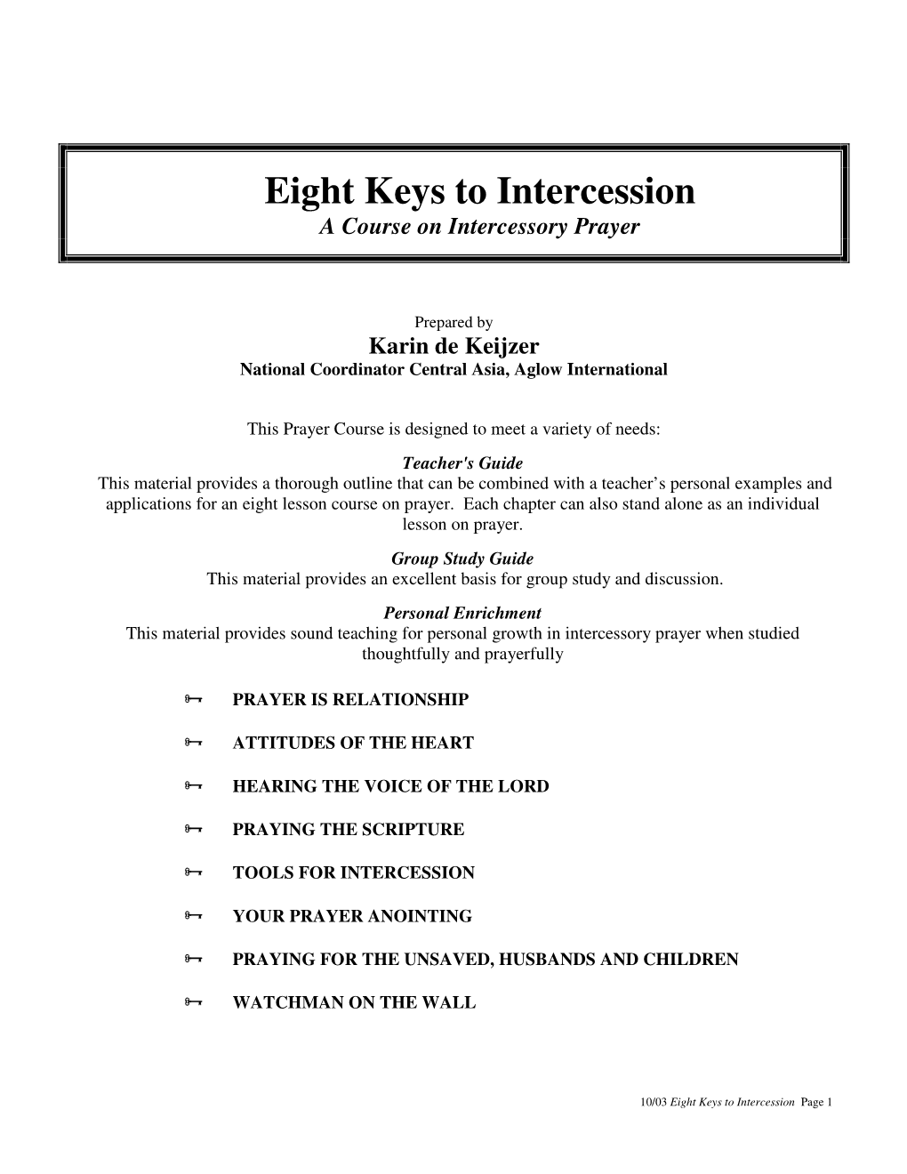 Eight Keys to Intercession a Course on Intercessory Prayer