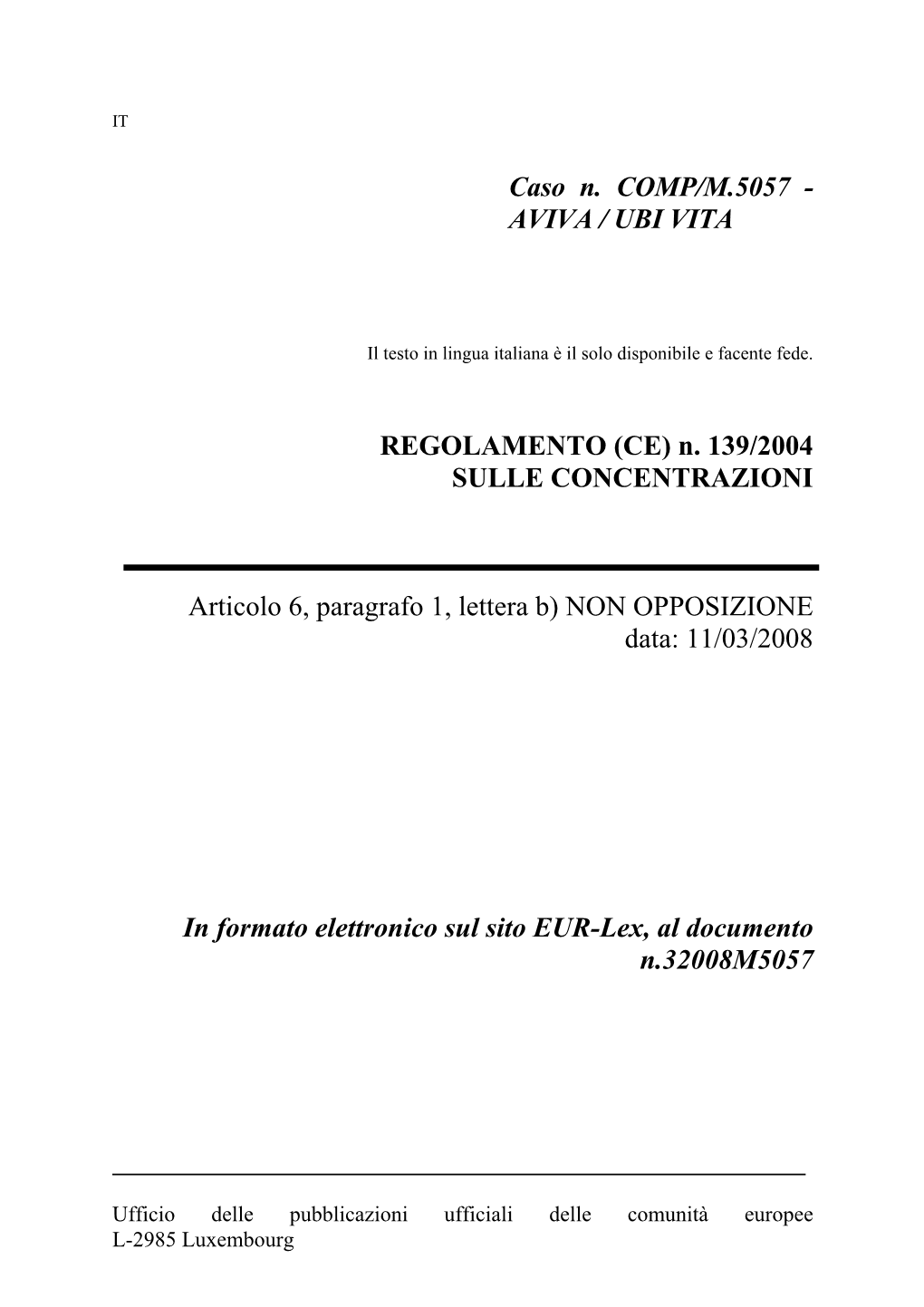 Caso N. COMP/M.5057 - AVIVA / UBI VITA