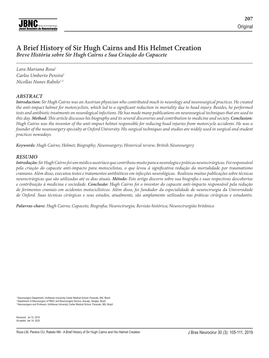 A Brief History of Sir Hugh Cairns and His Helmet Creation Study of Prognostic Factors for Duration of Sick Leave After Endoscopic V, Et Al