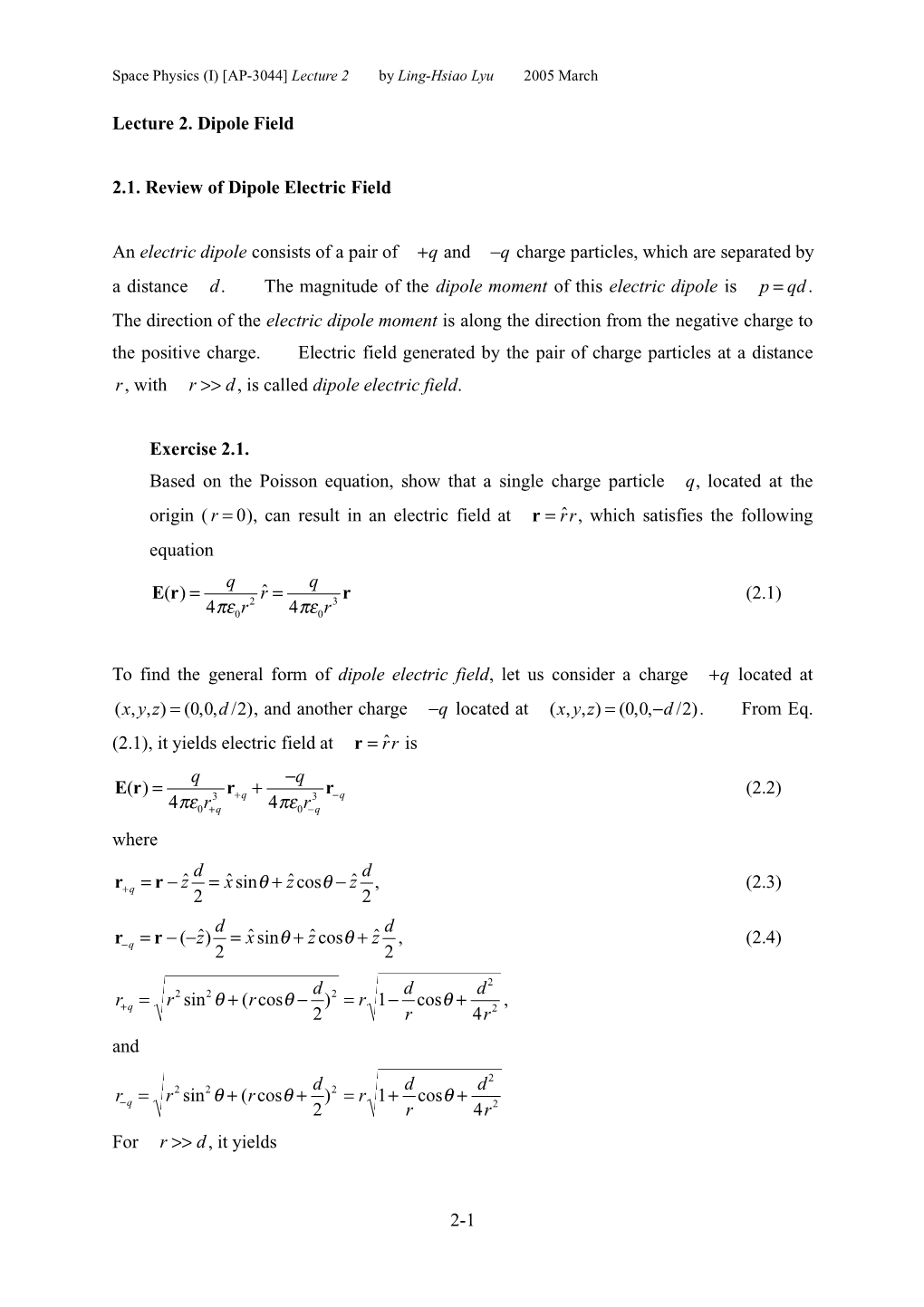 2-1 Lecture 2. Dipole Field 2.1. Review of Dipole Electric Field an Electric Dipole Consists of a Pair of +Q and −Q Charge