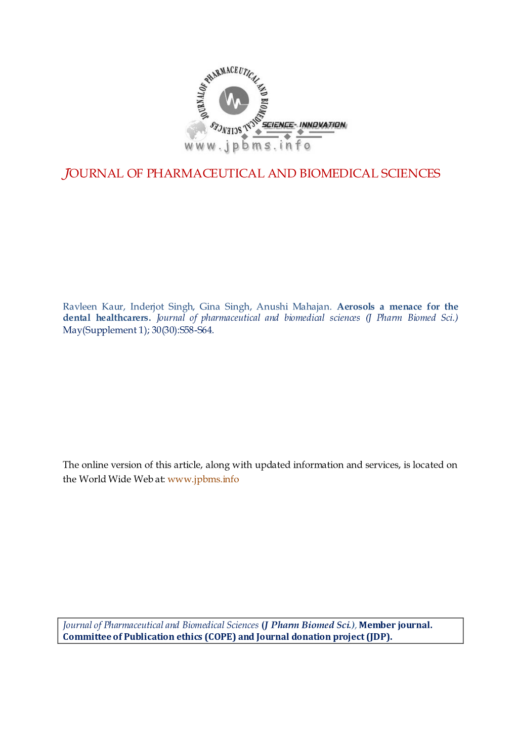 View Article Aerosols a Menace for the Dental Healthcarers