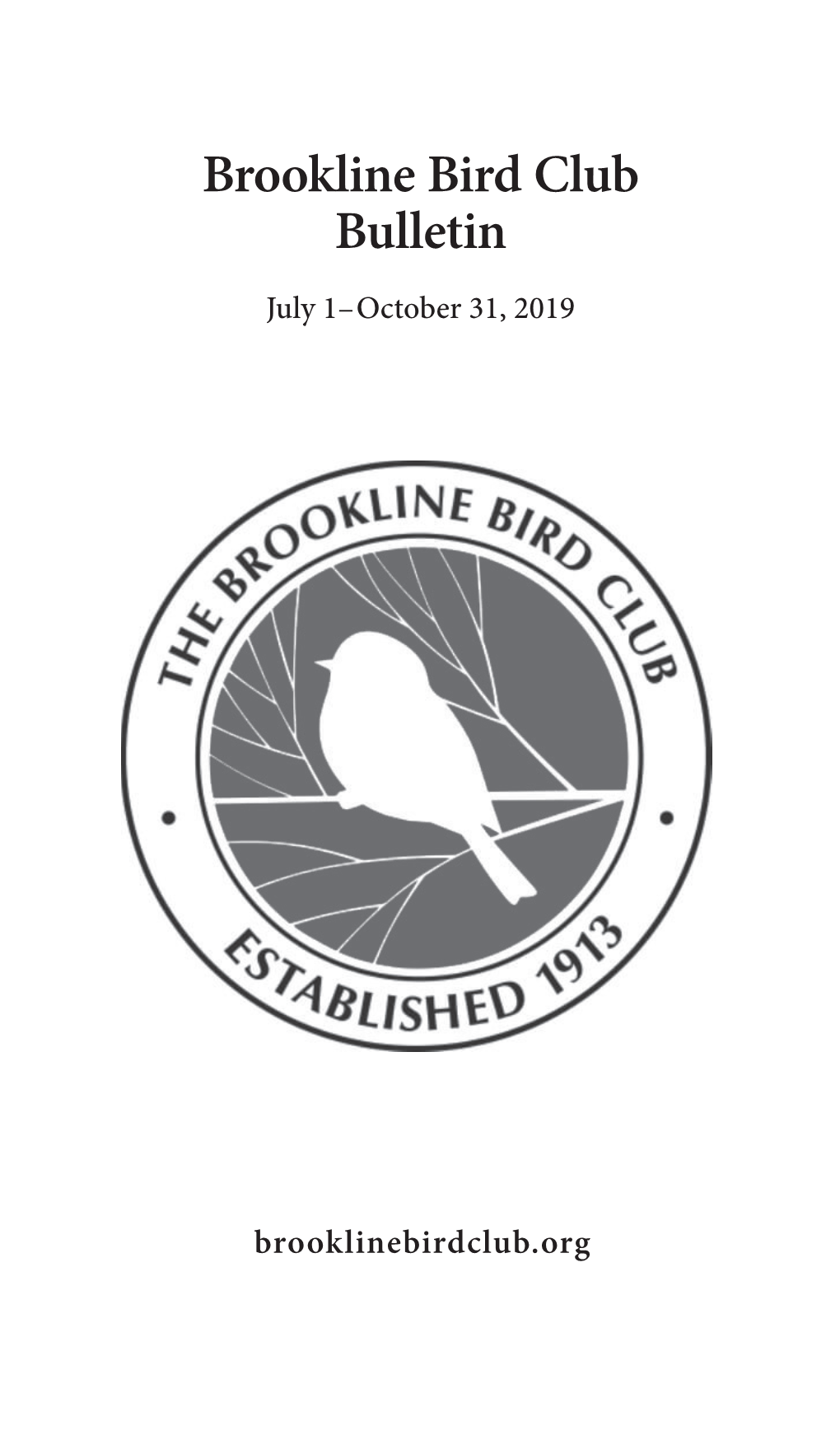 Brookline Bird Club Bulletin July 1–October 31, 2019