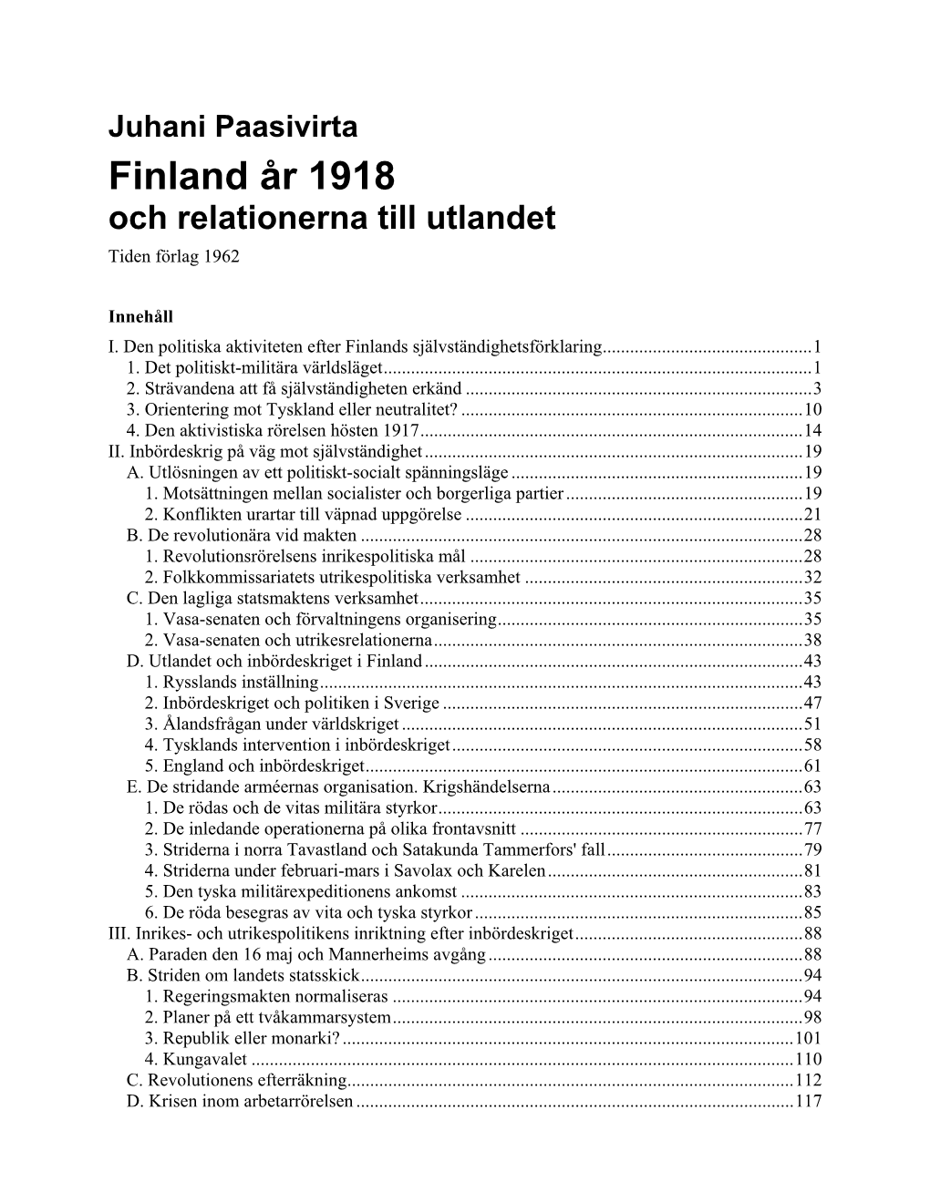 Finland År 1918 Och Relationerna Till Utlandet Tiden Förlag 1962