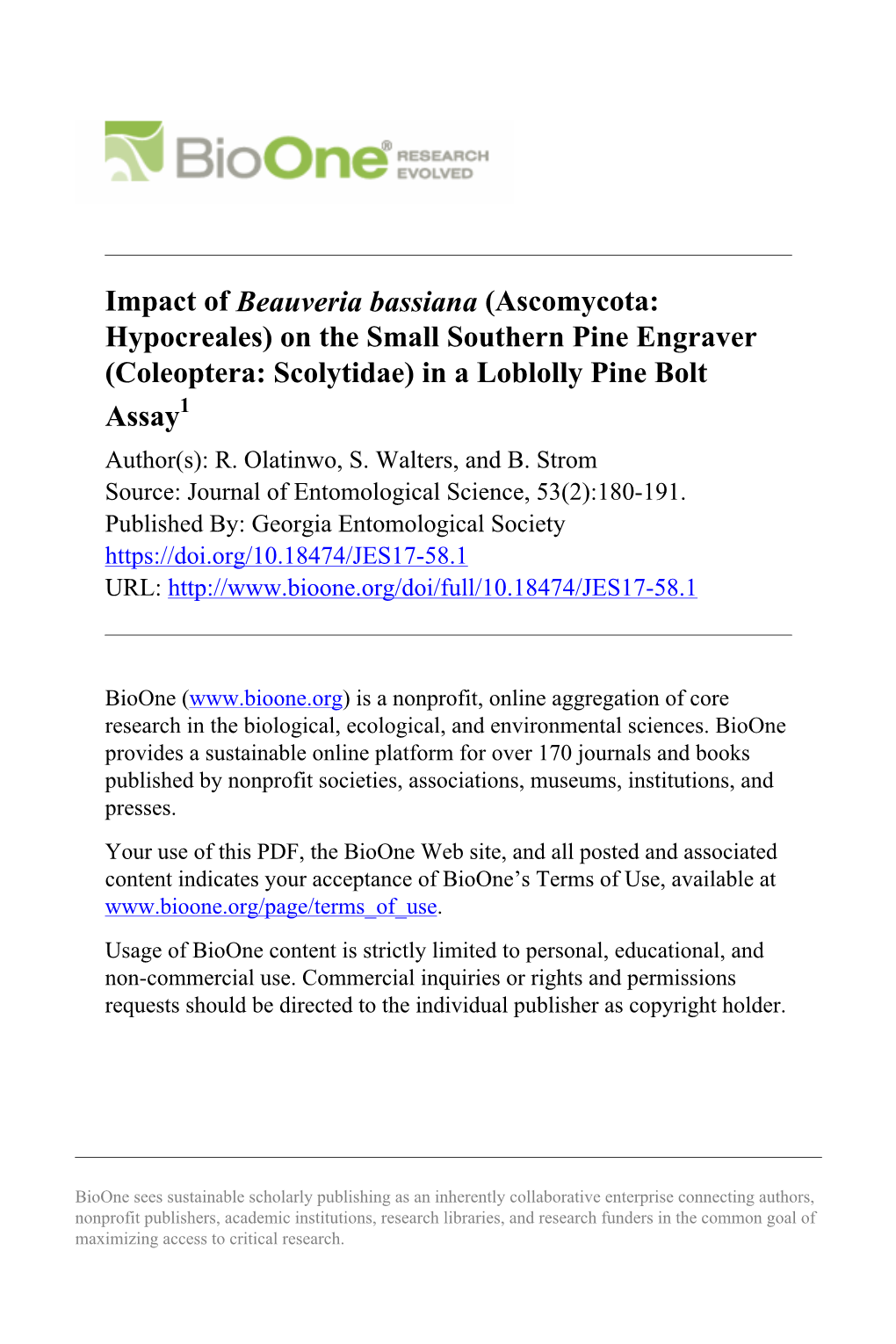 Impact of Beauveria Bassiana (Ascomycota: Hypocreales) on the Small Southern Pine Engraver (Coleoptera: Scolytidae) in a Loblolly Pine Bolt Assay1 Author(S): R