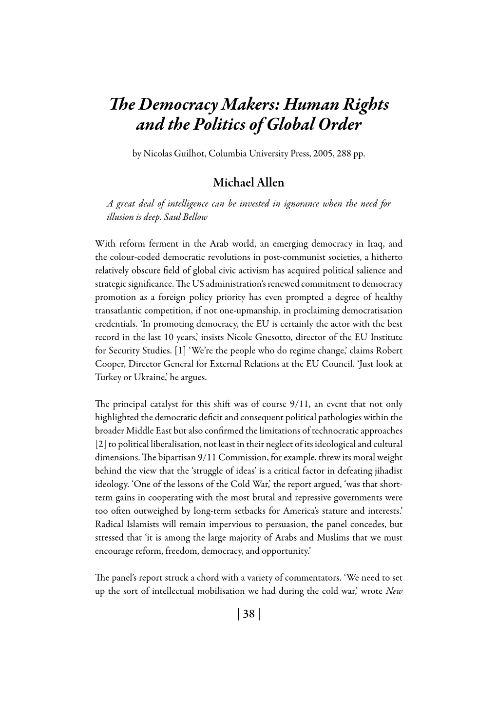 The Democracy Makers: Human Rights and the Politics of Global Order