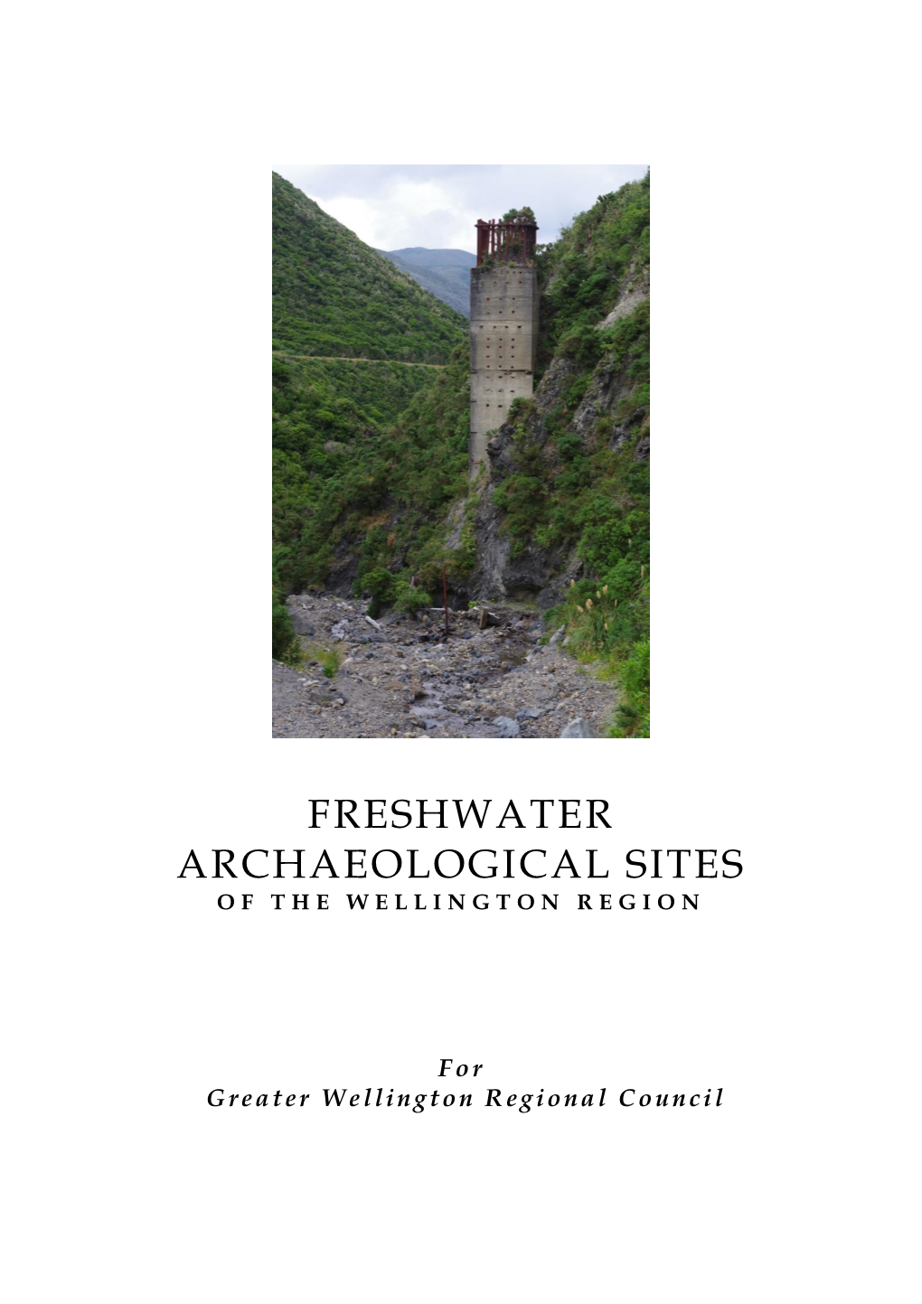 Freshwater Archaeological Sites of the Wellington Region