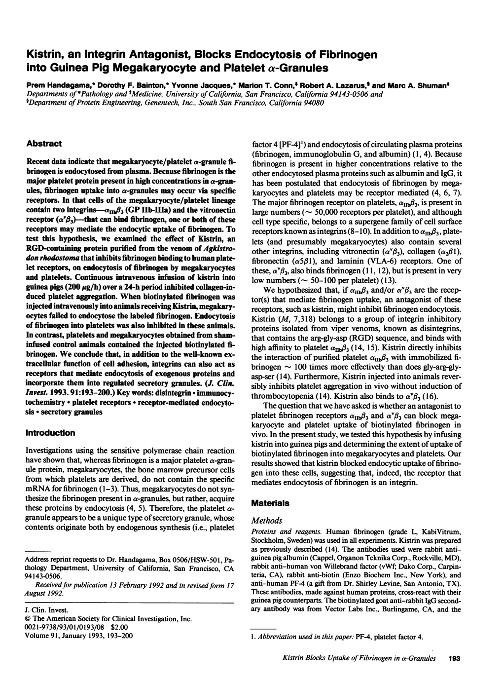 Kistrin, an Integrin Antagonist, Blocks Endocytosis of Fibrinogen Into Guinea Pig Megakaryocyte and Platelet A-Granules Prom Handagama,* Dorothy F