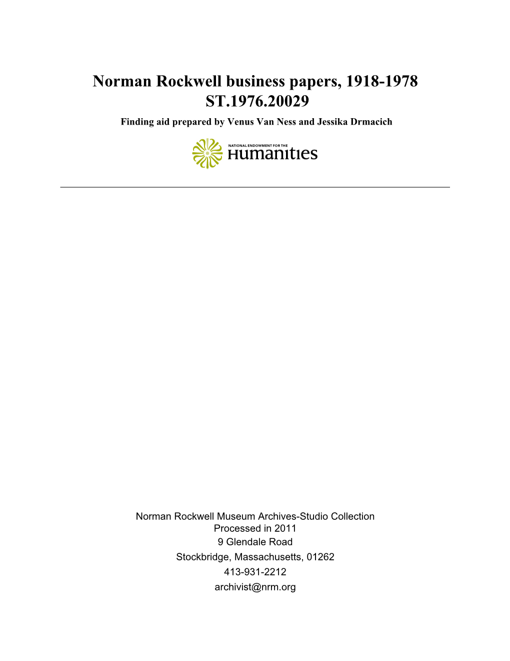 Norman Rockwell Business Papers, 1918-1978 ST.1976.20029 Finding Aid Prepared by Venus Van Ness and Jessika Drmacich