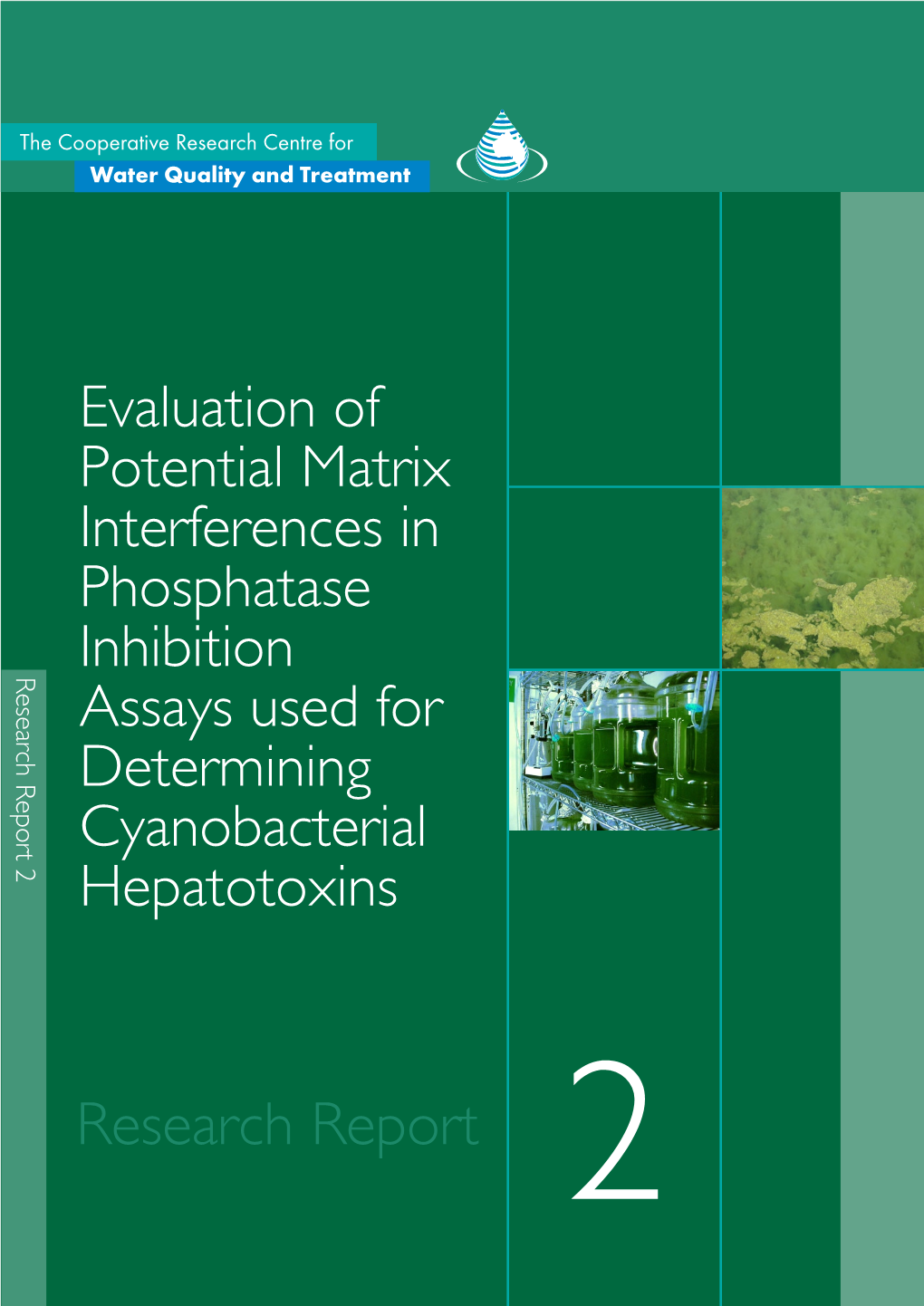 Research Report 2 Inhibition Assays Used for Determining Cyanobacterial Hepatotoxins