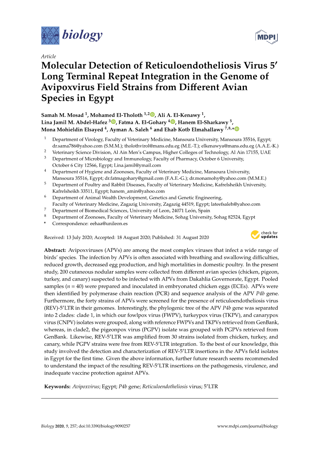 Molecular Detection of Reticuloendotheliosis Virus 5 Long Terminal Repeat Integration in the Genome of Avipoxvirus Field Strains from Diﬀerent Avian Species in Egypt