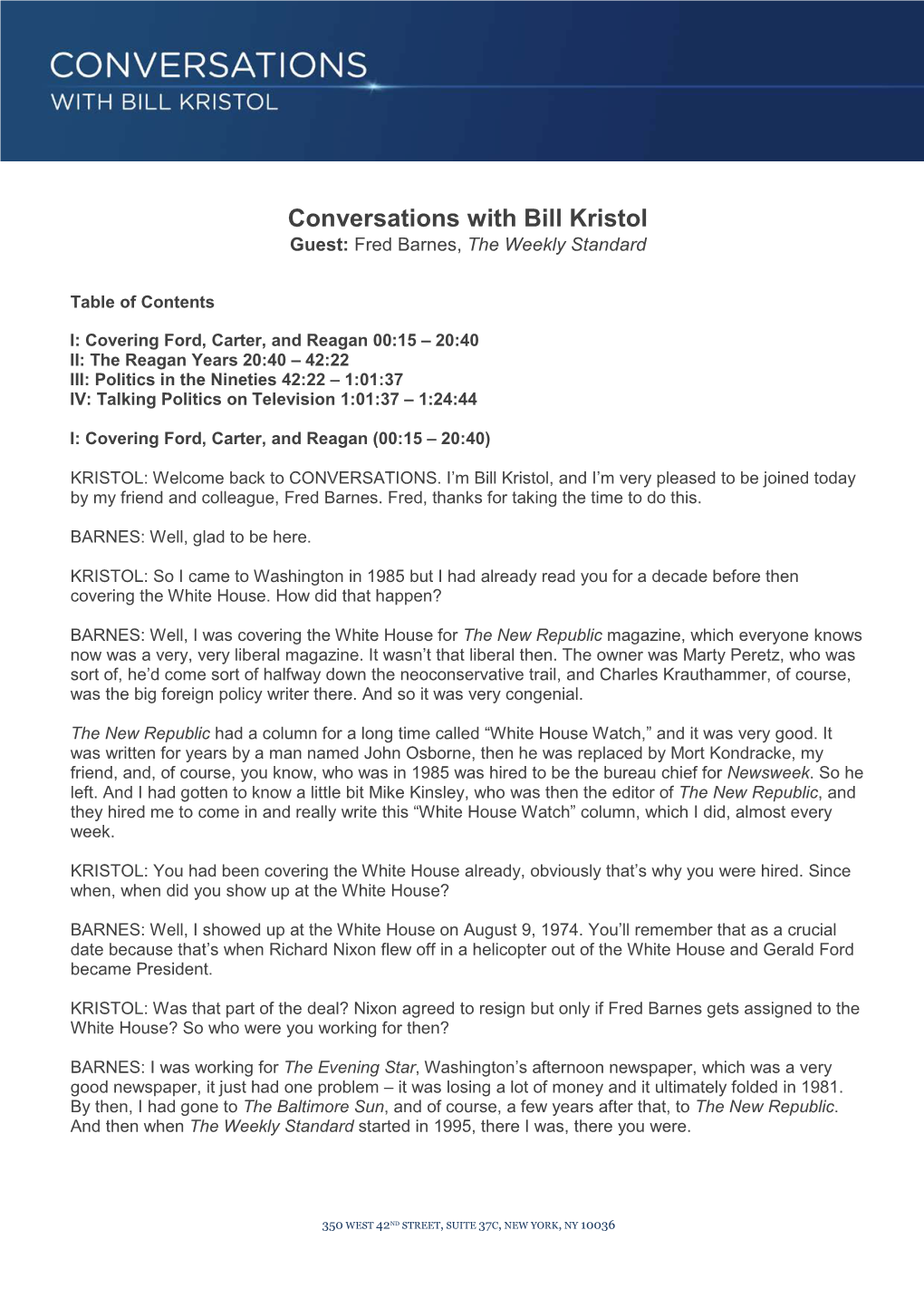 Conversations with Bill Kristol Guest: Fred Barnes, the Weekly Standard