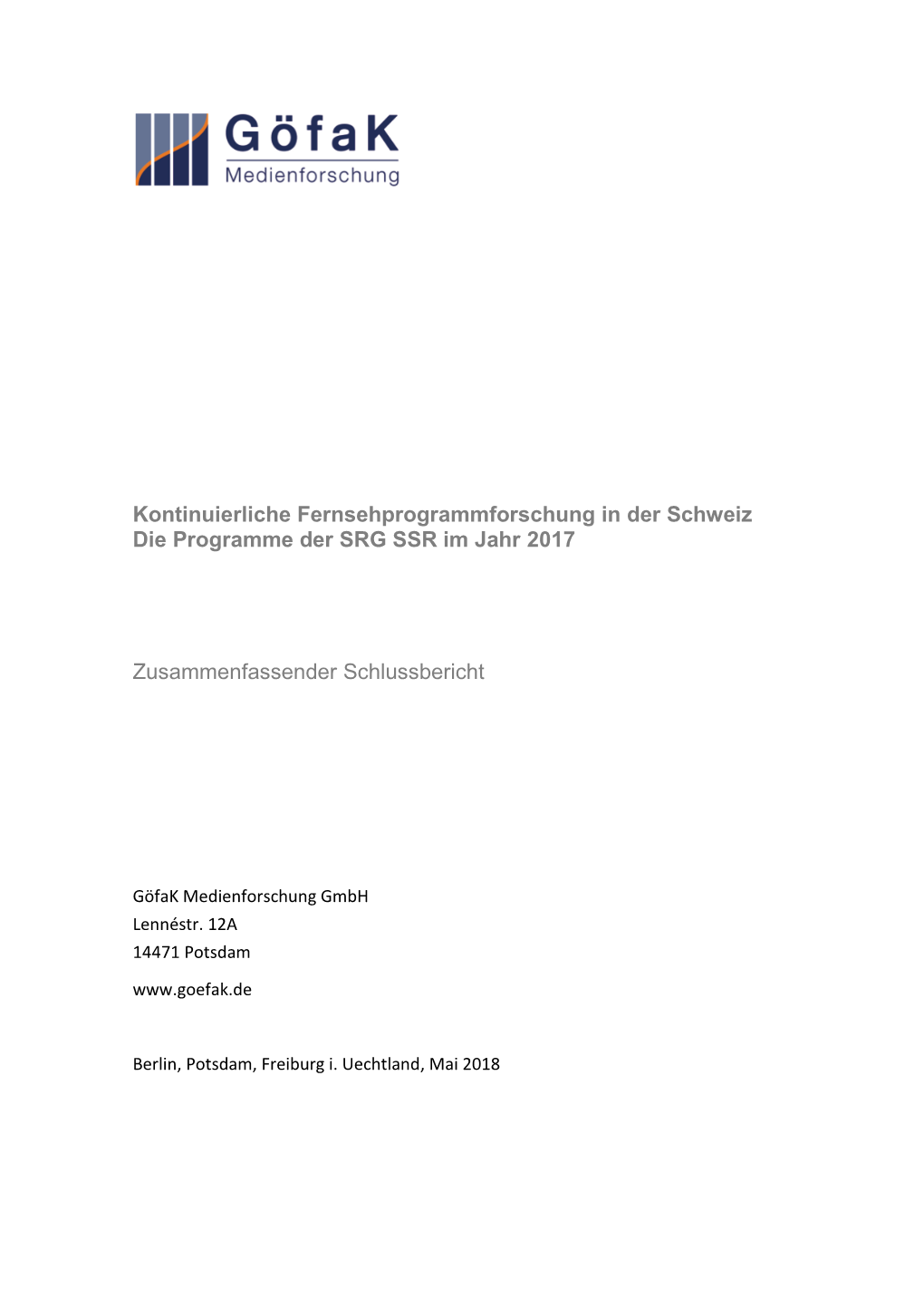 SRG-Programme Besichtigen: Die Thematisierung Von Im Engeren Sinne Politischen Fragen, Die Für Die Schweiz Und Ihre Politi- Sche Umwelt Relevant Sind