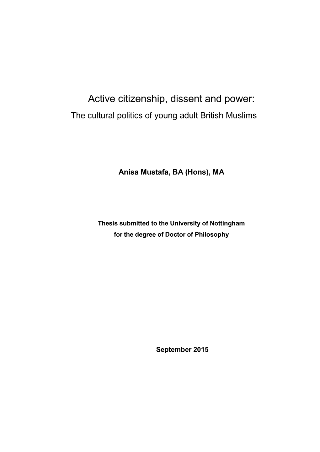 Active Citizenship, Dissent and Power: the Cultural Politics of Young Adult British Muslims