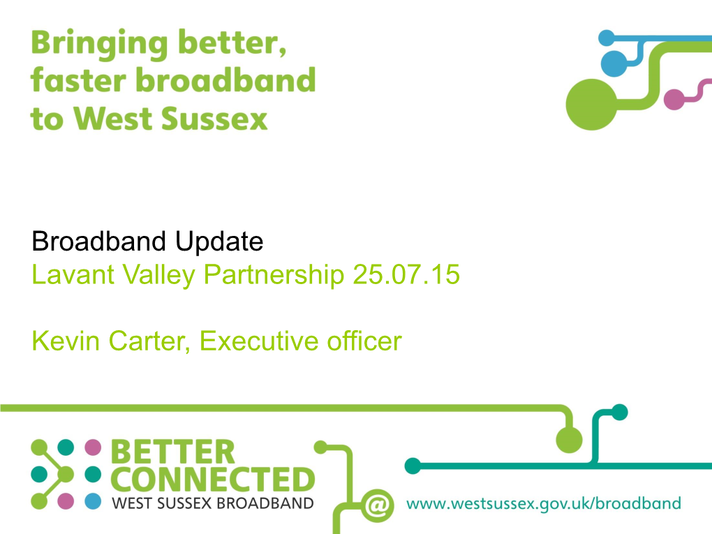 Bringing Better, Faster Broadband to West Sussex