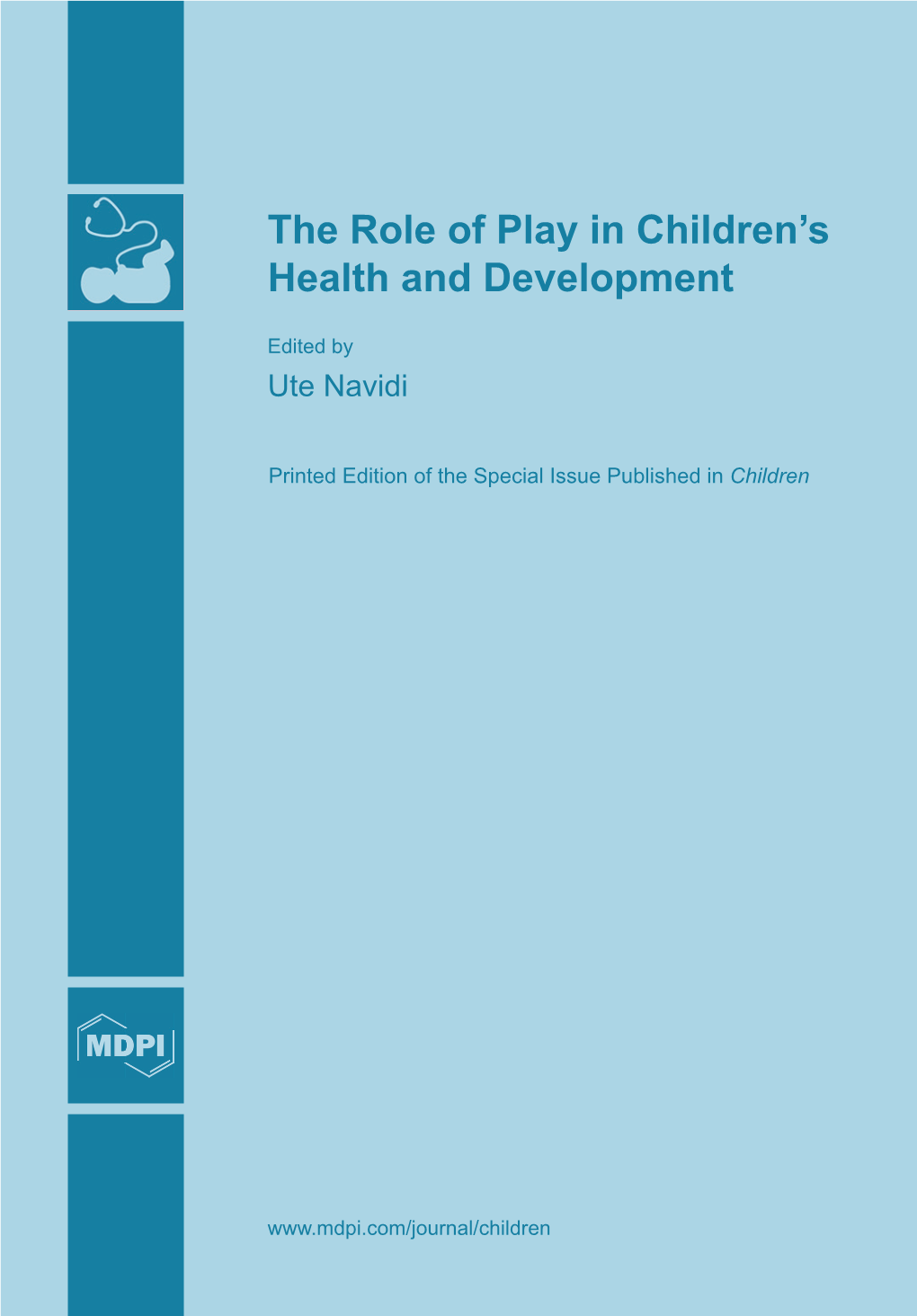 The Role of Play in Children's Health and Development