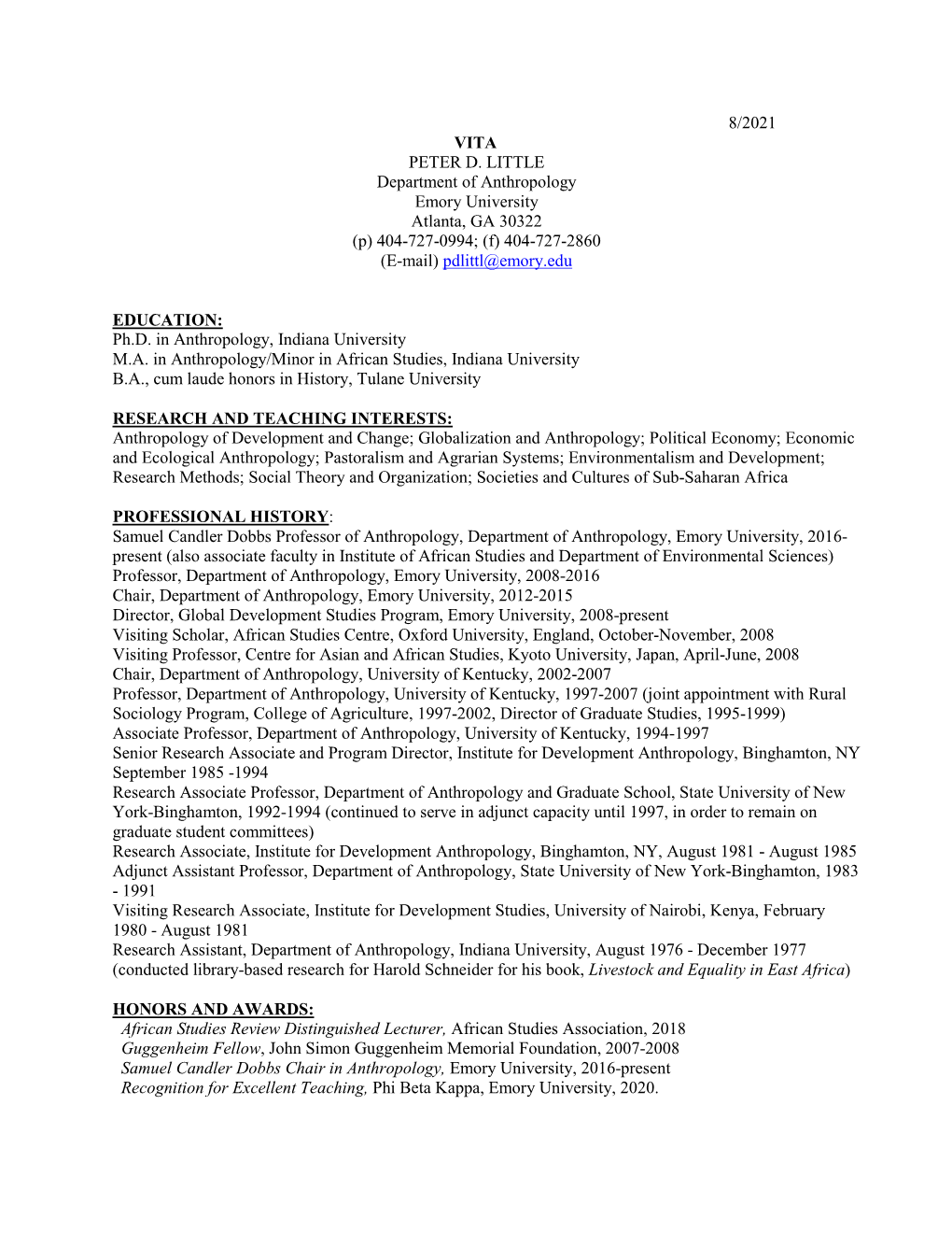 8/2021 VITA PETER D. LITTLE Department of Anthropology Emory University Atlanta, GA 30322 (P) 404-727-0994; (F) 404-727-2860 (E-Mail) Pdlittl@Emory.Edu