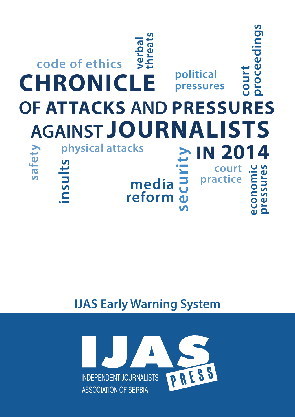 Chronicle of Attacks and Pressures Against Journalists in 2014