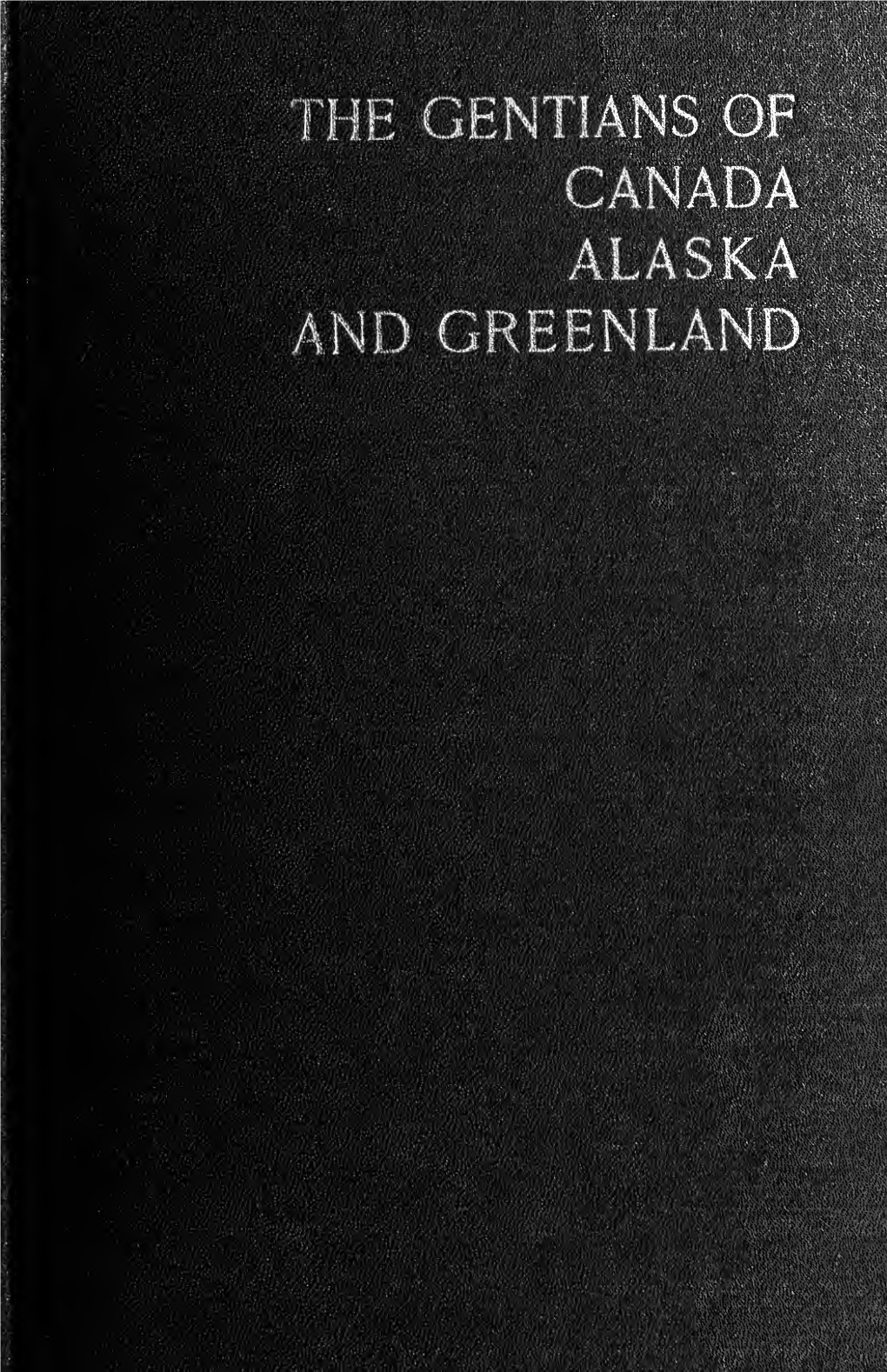 The Gentians of Canada, Alaska, and Greenland