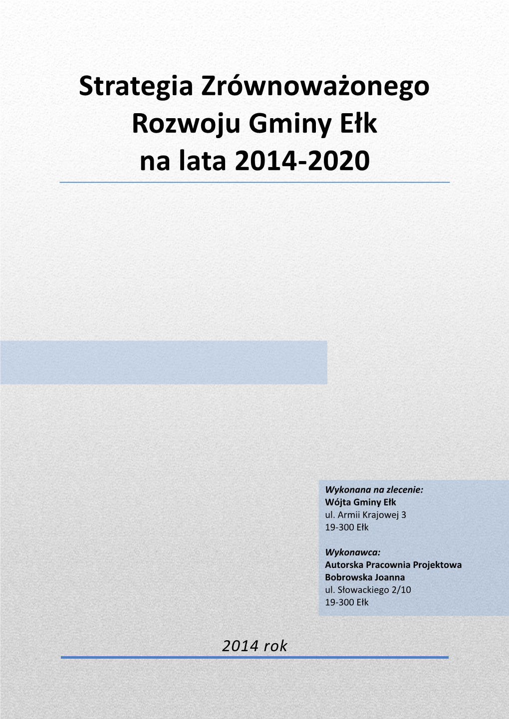 Strategia Zrównoważonego Rozwoju Gminy Ełk Na Lata 2014-2020