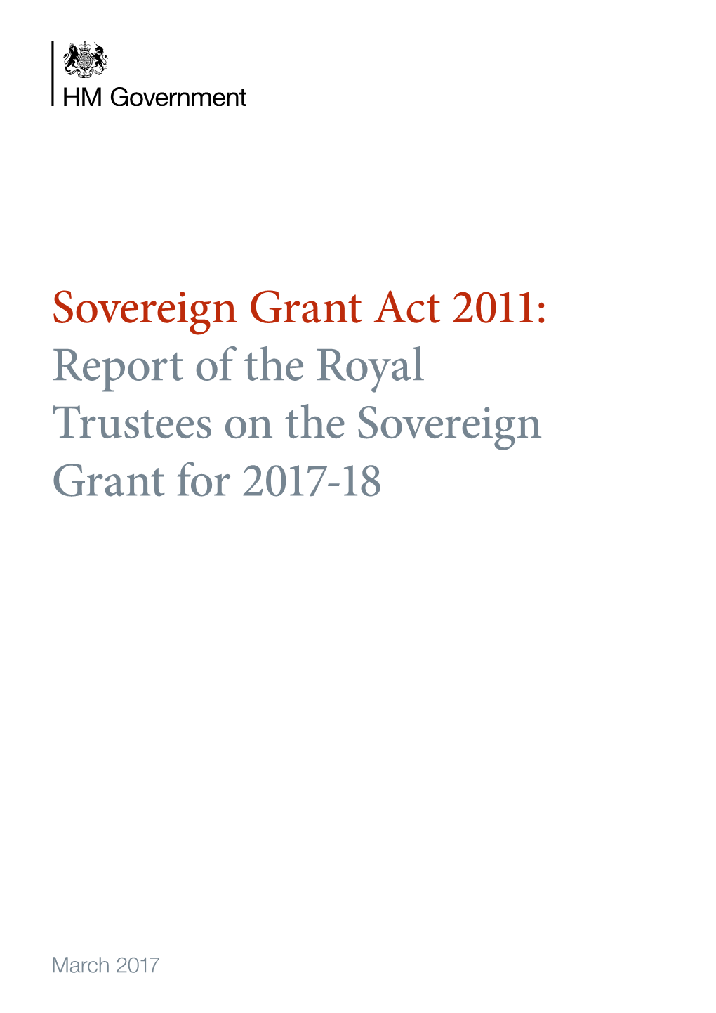 Sovereign Grant Act 2011: Report of the Royal Trustees on the Sovereign Grant for 2017-18