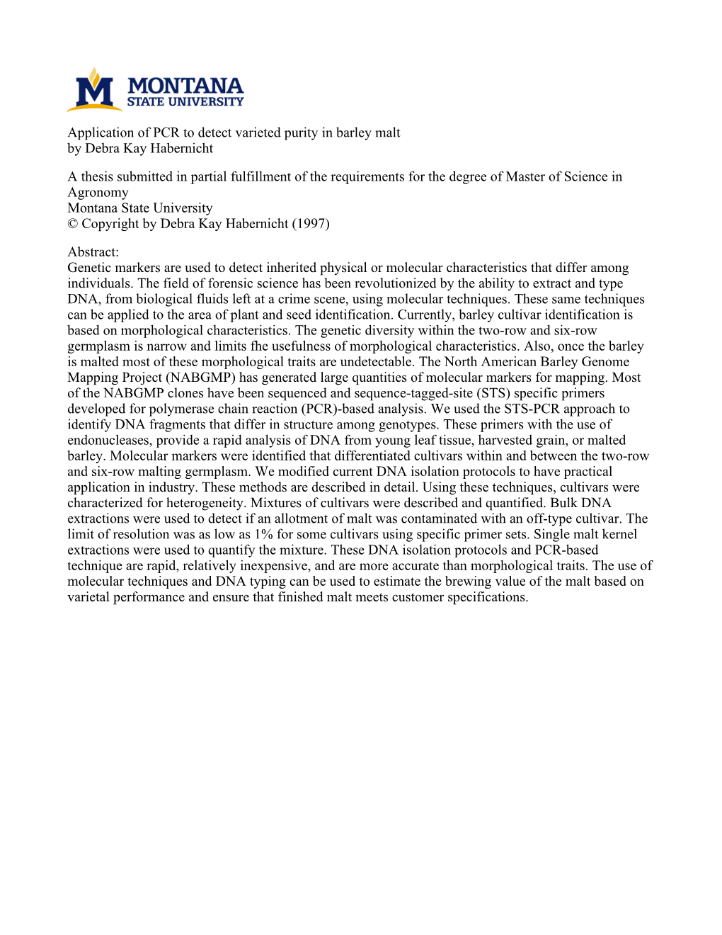 Application of PCR to Detect Varieted Purity in Barley Malt by Debra Kay