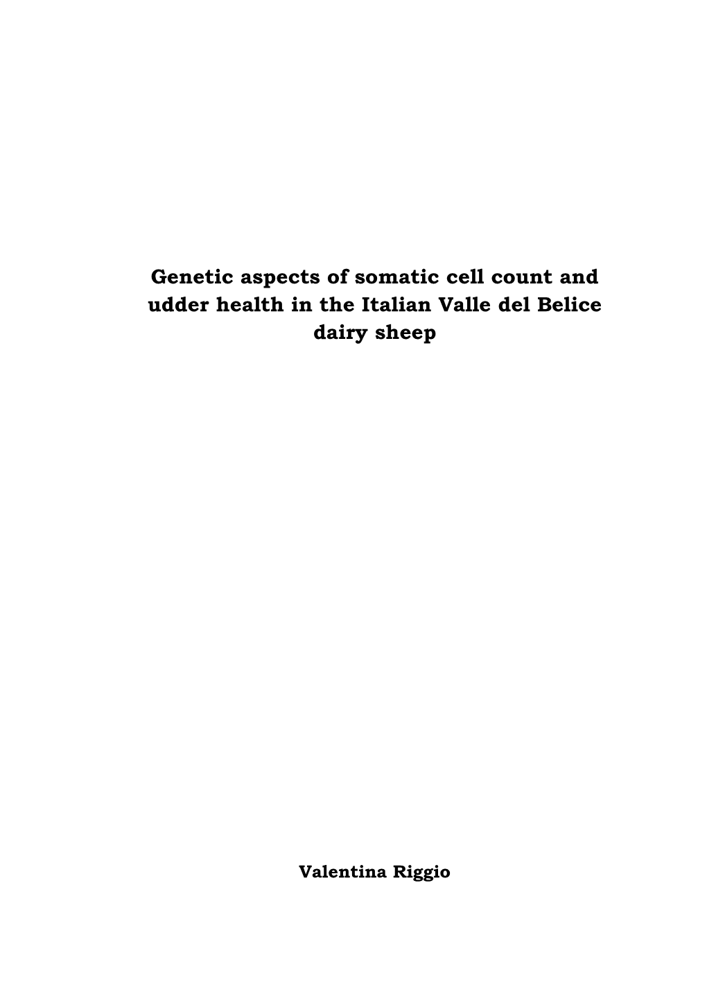 Genetic Aspects of Somatic Cell Count and Udder Health in the Italian Valle Del Belice Dairy Sheep