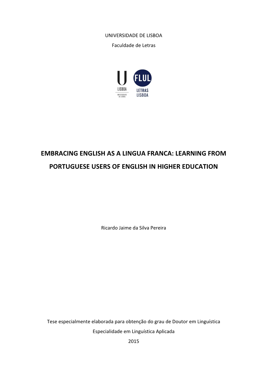 Embracing English As a Lingua Franca: Learning from Portuguese Users of English in Higher Education